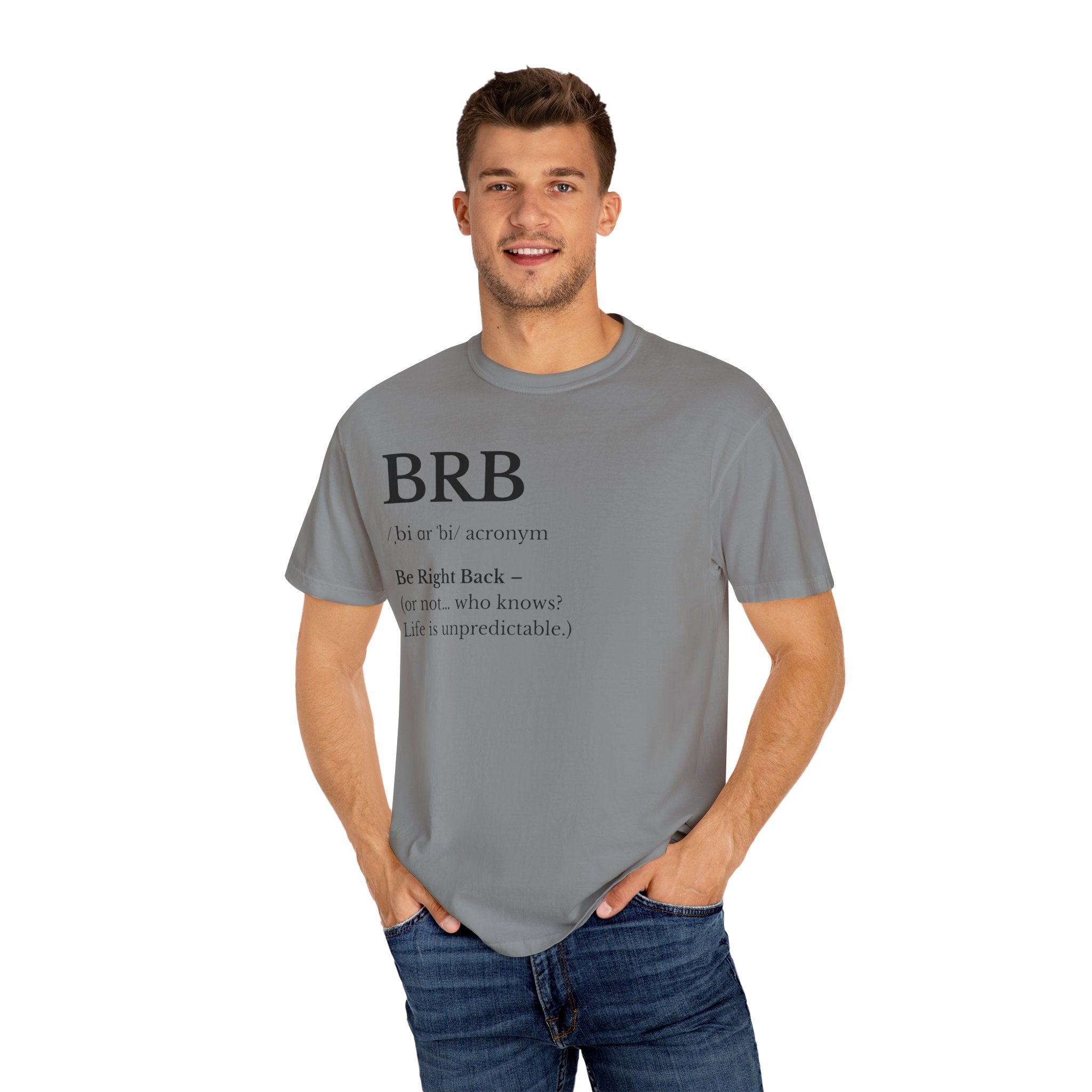 Unisex Garment-Dyed T-shirt with BRB Definition