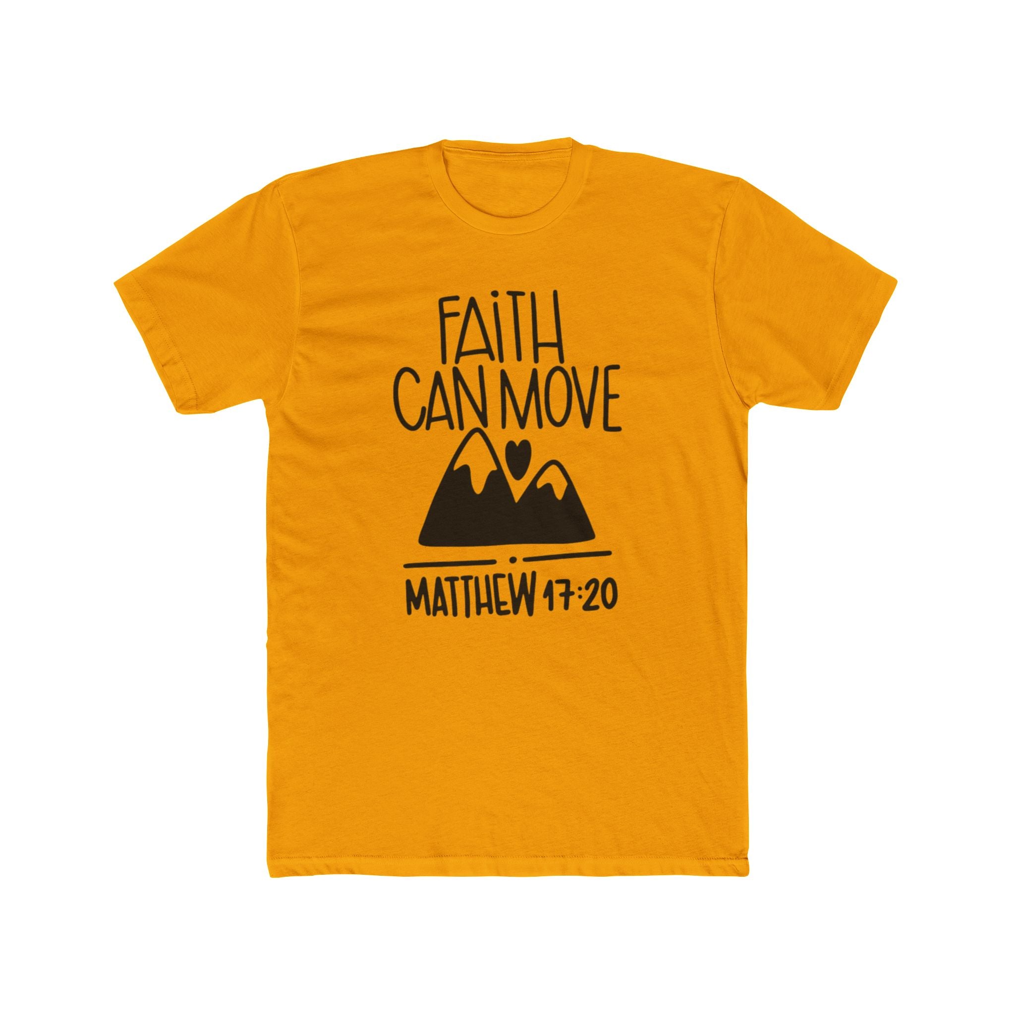 Faith Can Move Mountains T-Shirt