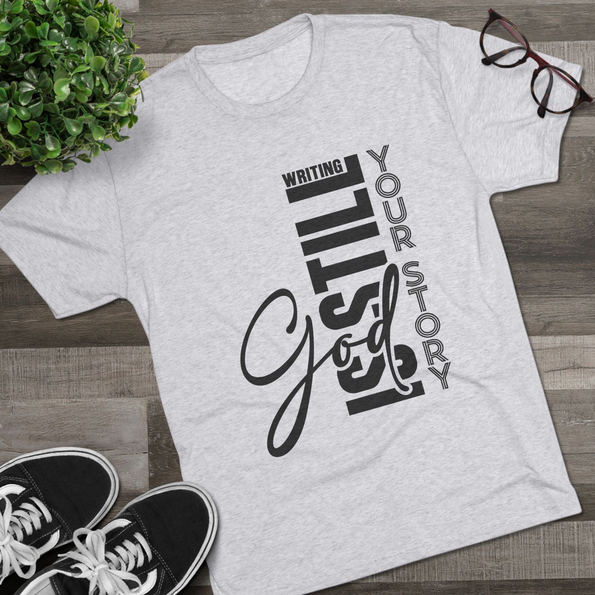 Inspirational Tee - God is still writing your story