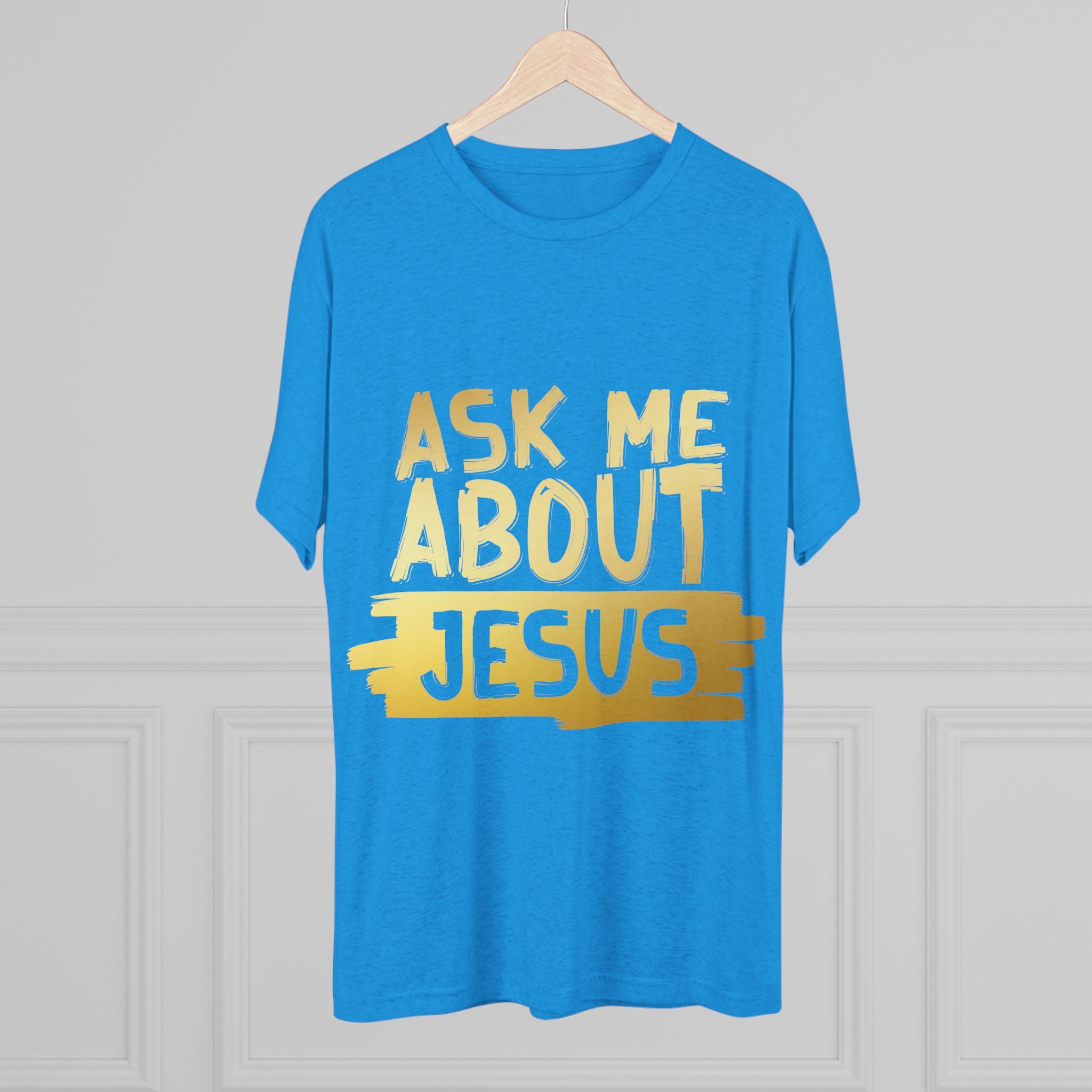 Unisex Tri-Blend Crew Tee, Faith-Inspired Gold Tee, Christian T-Shirt, Inspirational Gift, Casual Everyday Wear, Ask Me About Jesus Shirt