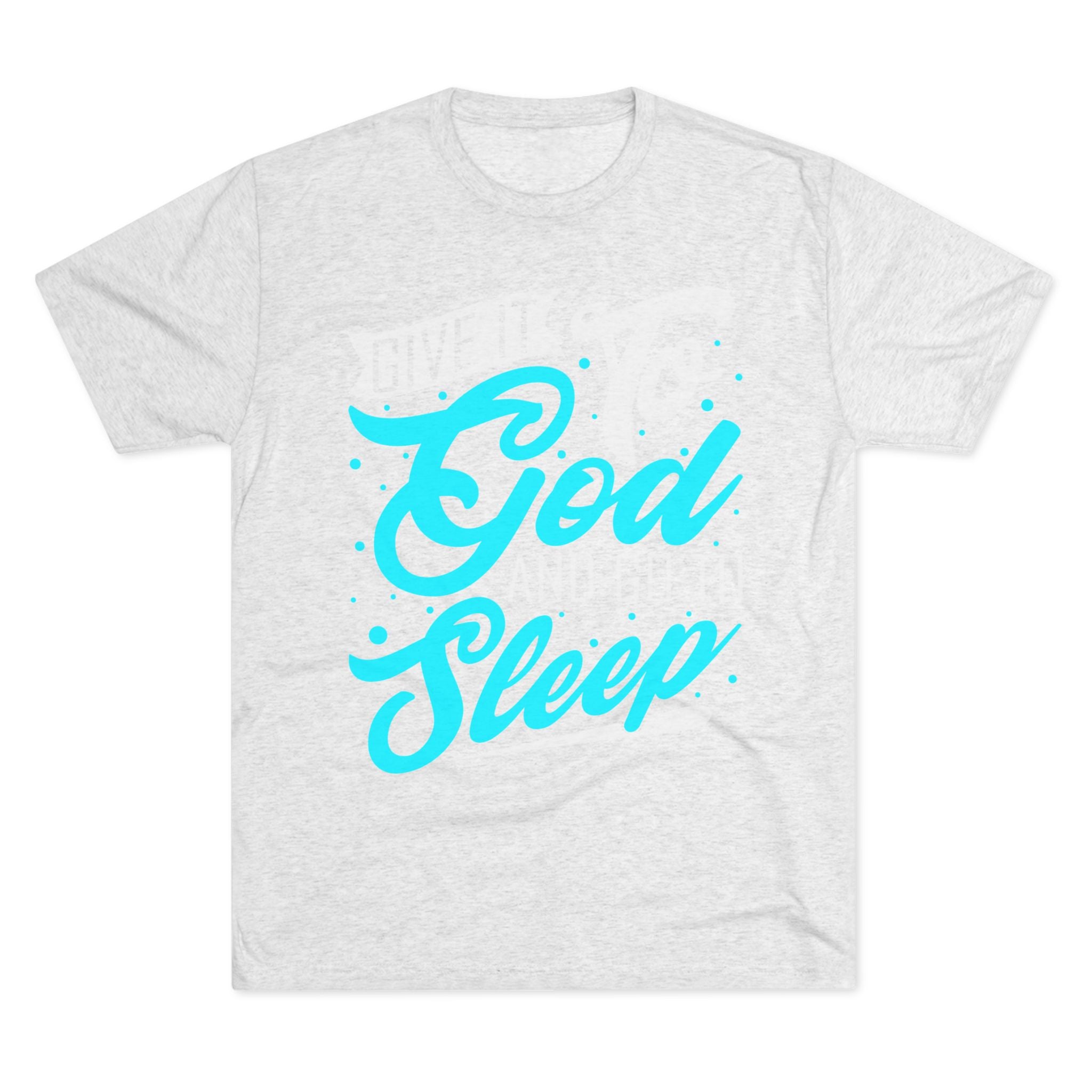 God Sleep Unisex Tri-Blend Crew Tee, Relaxation Shirt, Gift for Sleep Lovers, Comfortable Casual Wear, Perfect for Everyday