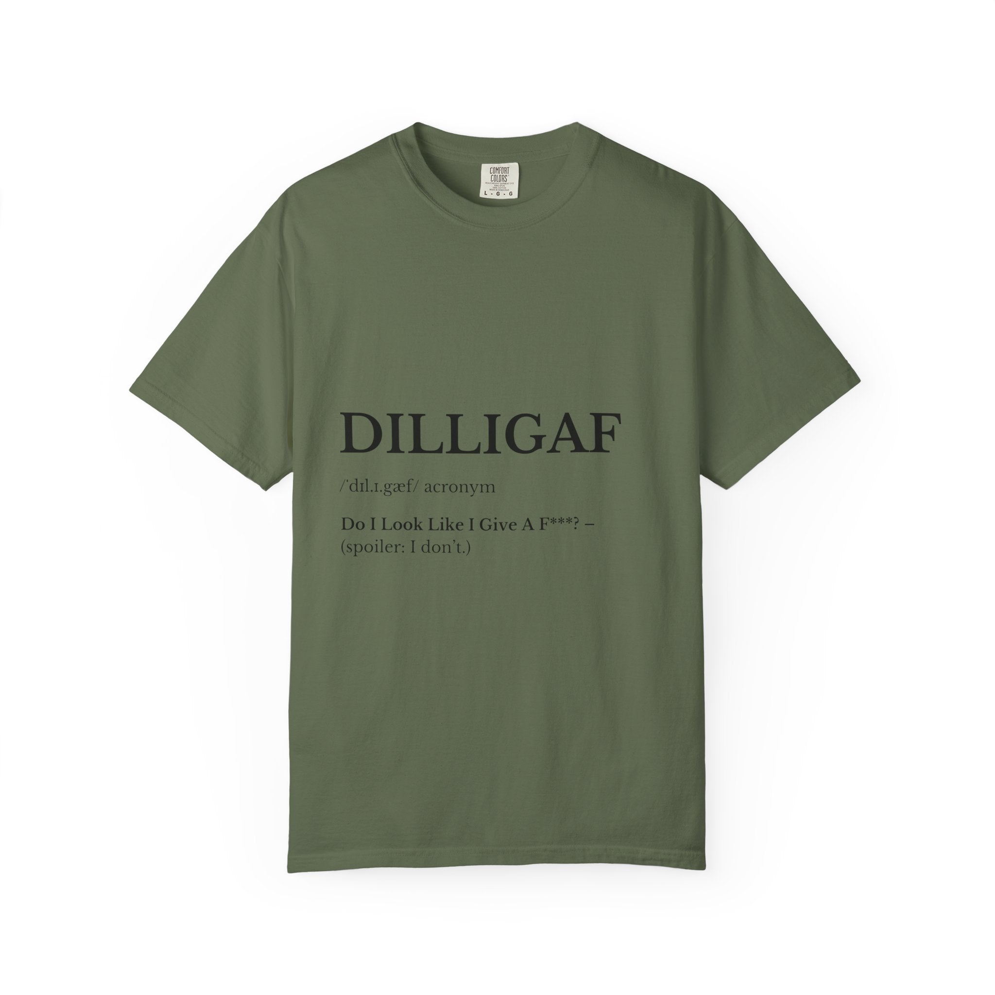 DILLIGAF Unisex Garment-Dyed T-Shirt, Casual Cool Tee, Unique Gift, Everyday Wear, Relaxed Vibe, Humor Shirt