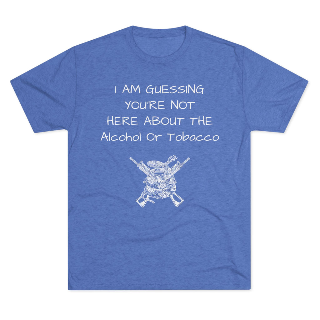 Tri-Blend Crew Tee - Alcohol or Tobacco Design