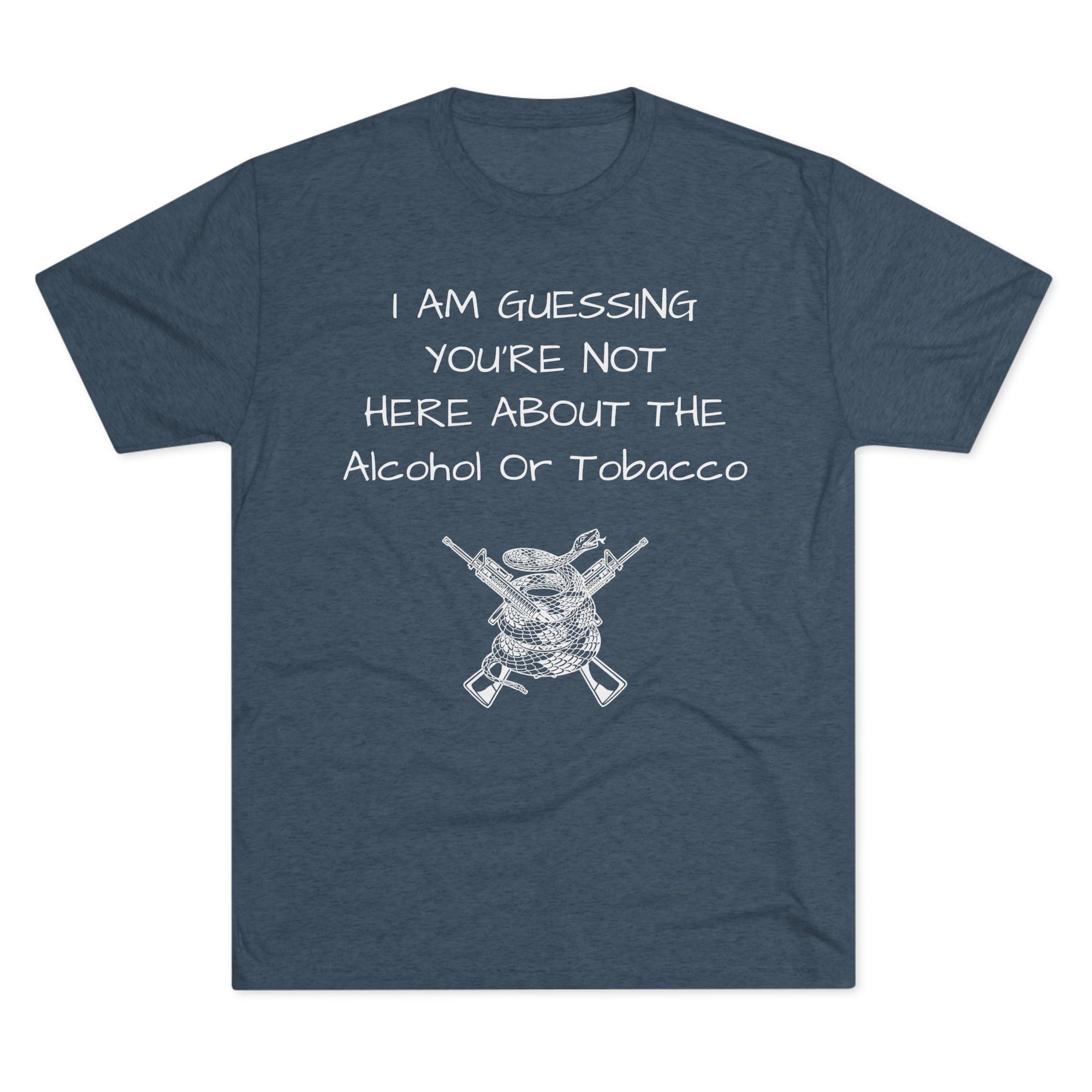 Tri-Blend Crew Tee - Alcohol or Tobacco Design