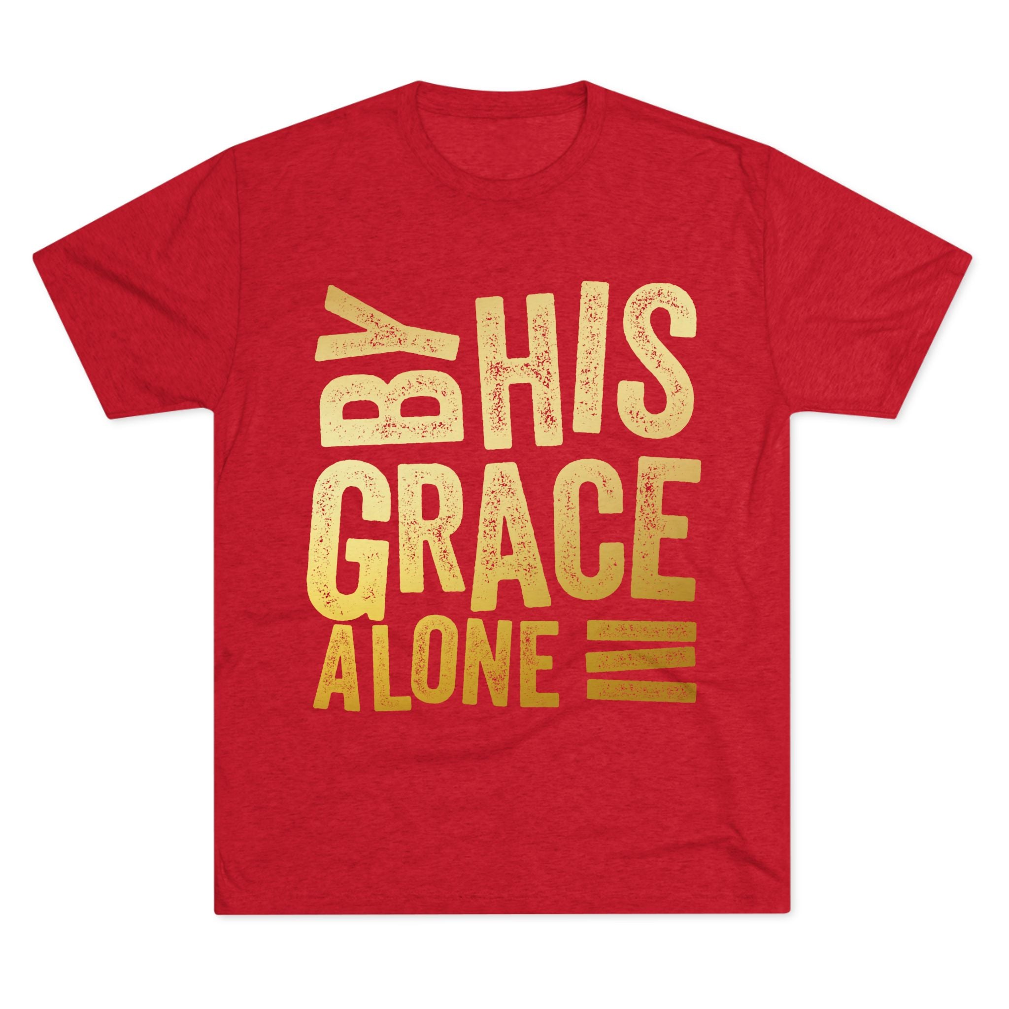 Unisex Tri-Blend Crew Tee - 'By His Grace Alone' Inspirational T-Shirt, Faith-Based Apparel, Christian Gift, Casual Everyday Wear, [...]