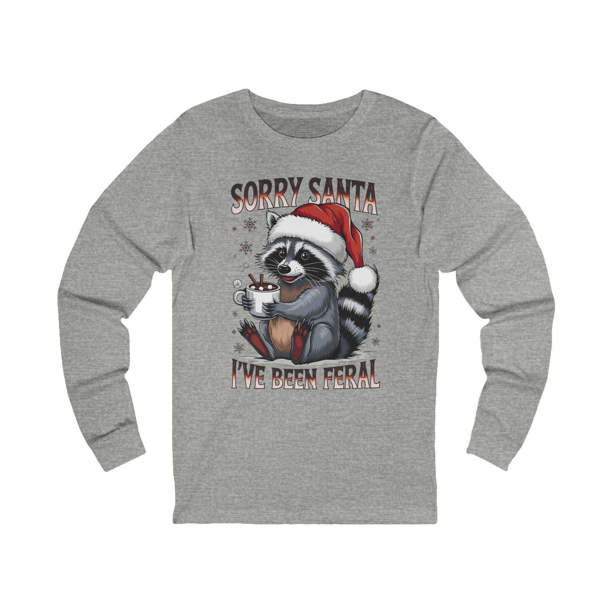 Sorry Santa I've Been Feral Long Sleeve Tee, Holiday Humor Shirt, Christmas Gift, Unisex Tee, Funny Raccoon Apparel