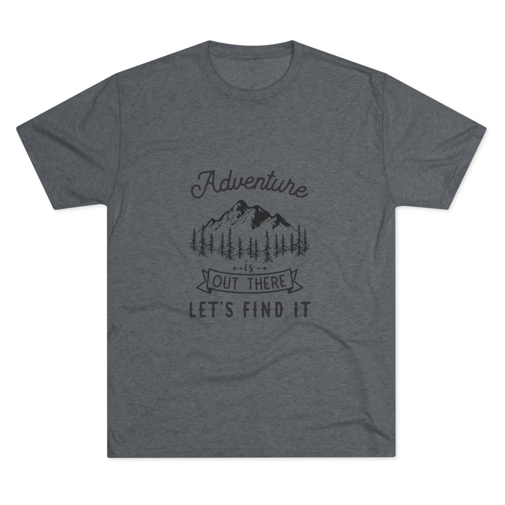 Camping Adventure Tri-Blend Tee - Out There Let's Find It