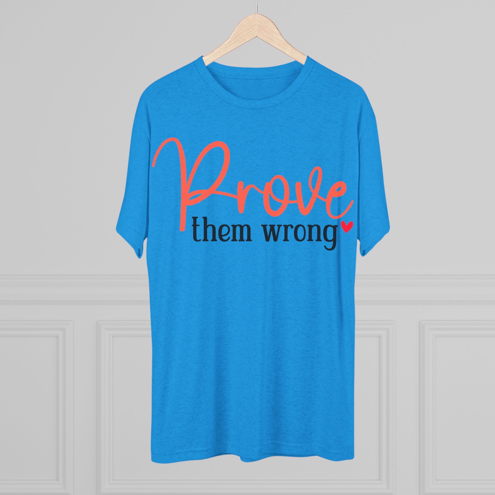 Moisture Wicking Tee - Prove them wrong, Inspirational Workout Shirt, Unisex Gym Top, Motivational Exercise T-Shirt, Fitness Apparel