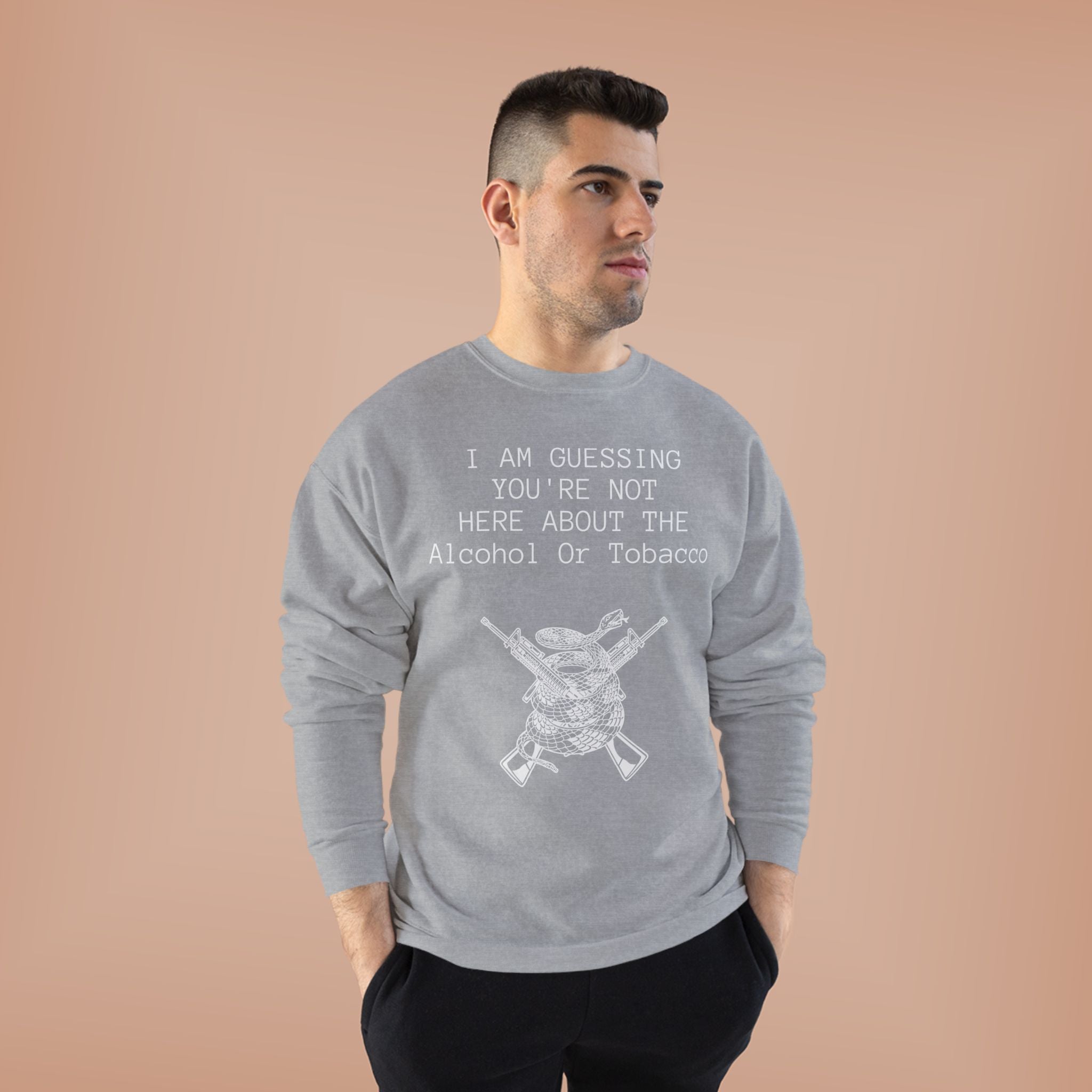 Unisex EcoSmart® Crewneck Sweatshirt - Alcohol or Tobacco Design