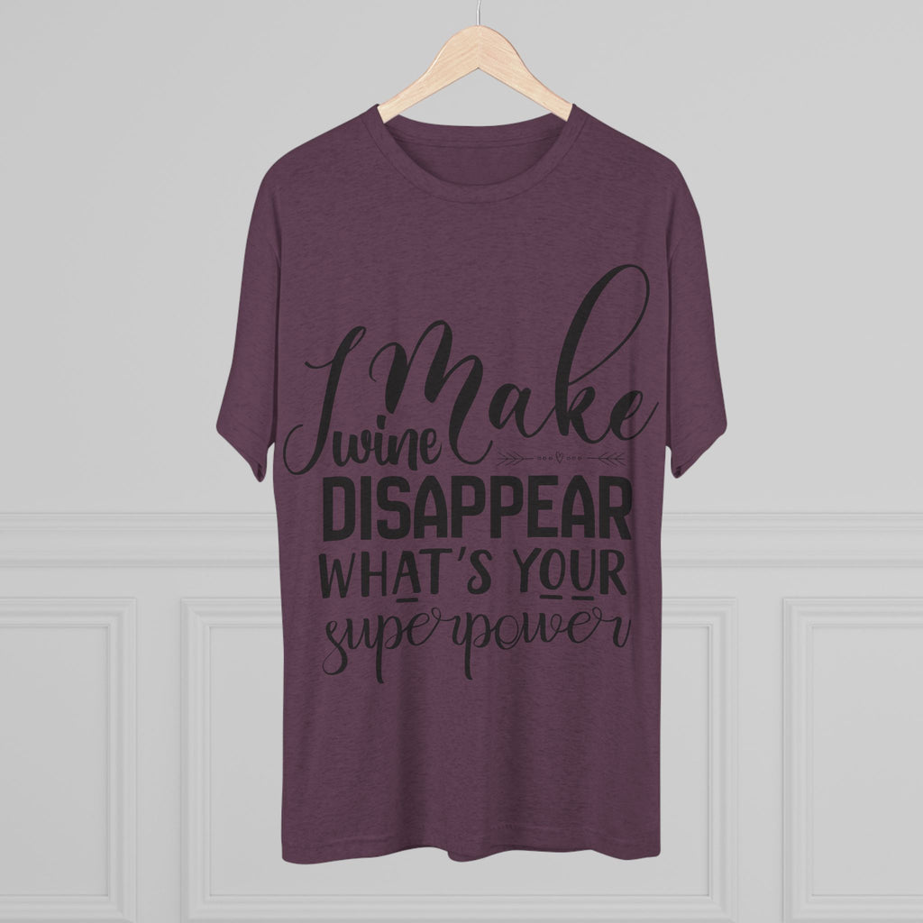 T-Shirt - What's Your Super Power Unisex Tri-Blend Crew Tee