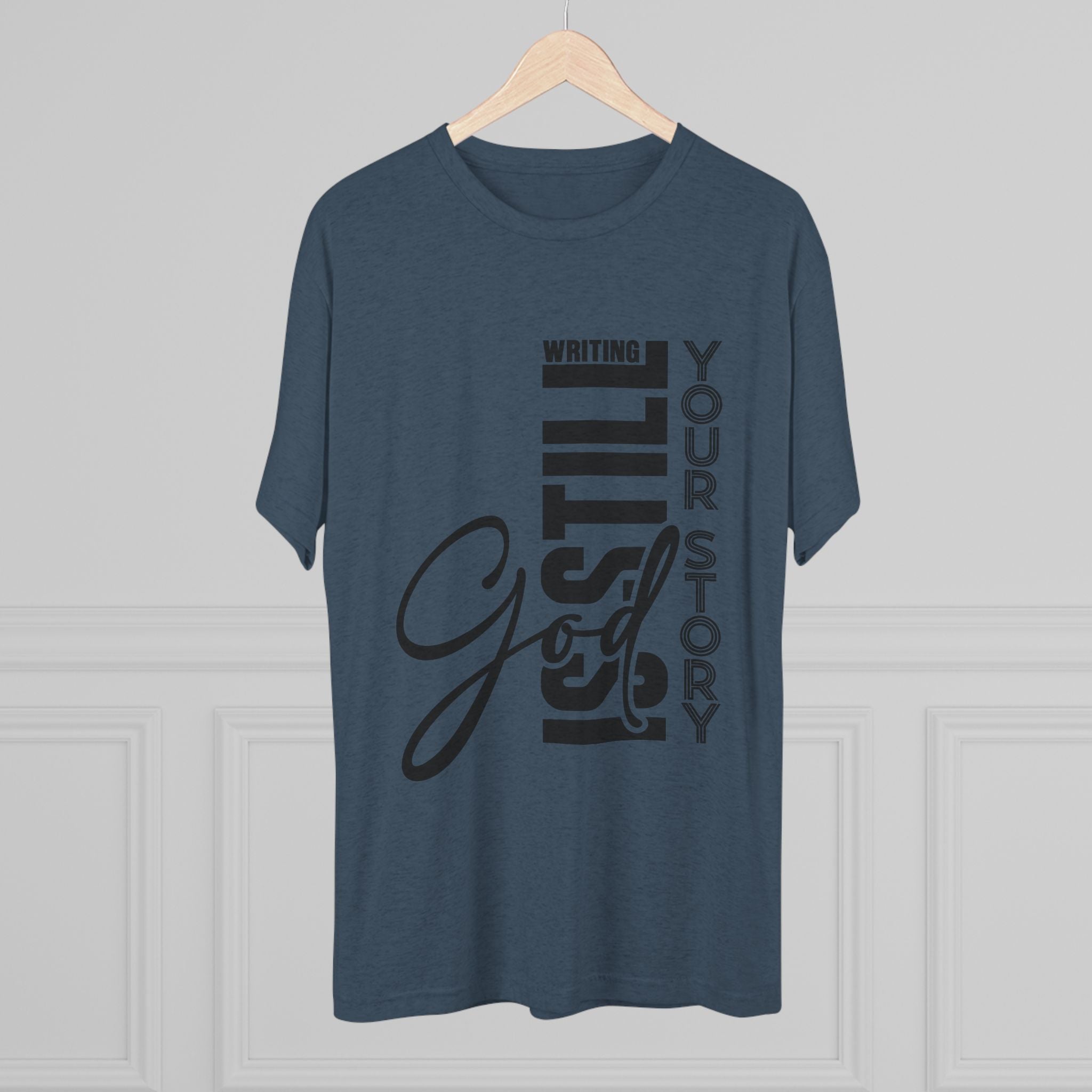 Inspirational Tee - God is still writing your story