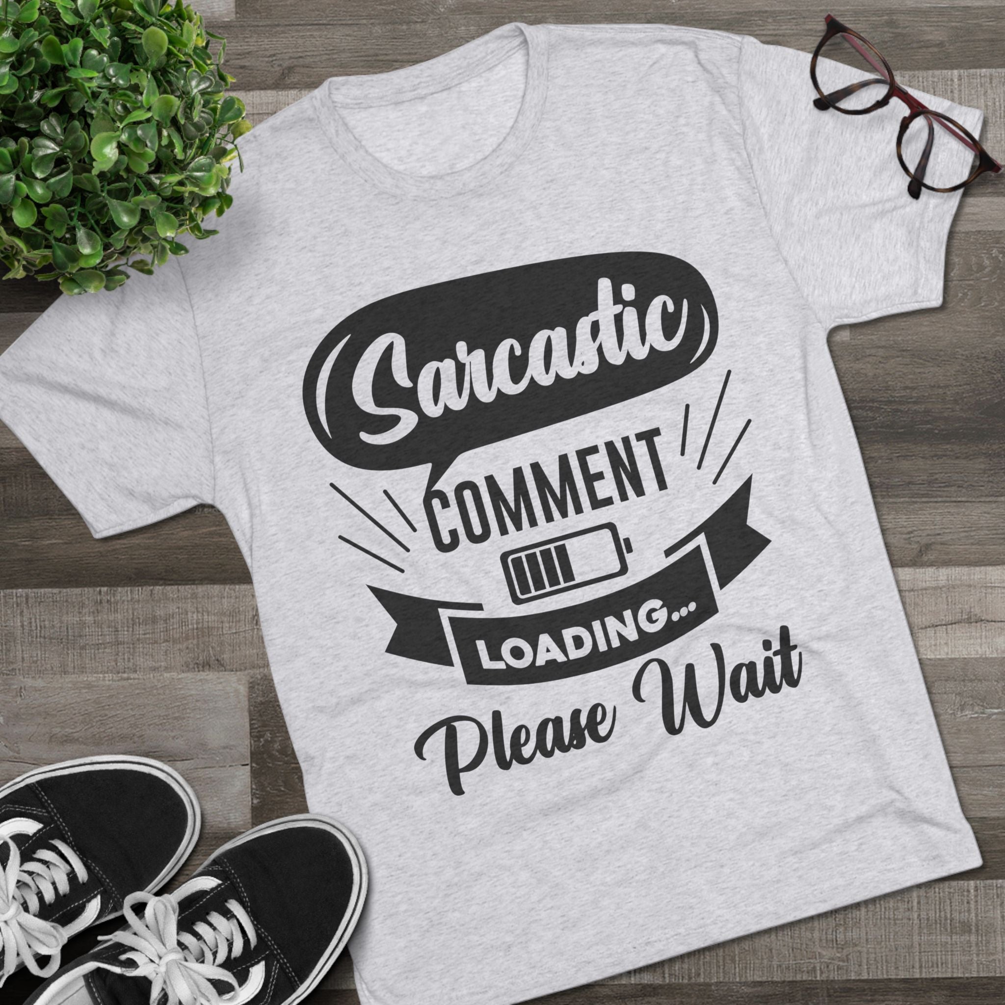 Sarcastic Tri-Blend Tee