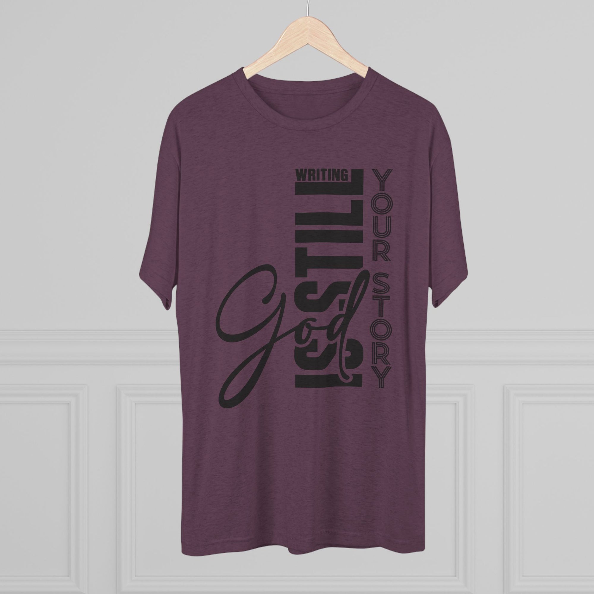 Inspirational Tee - God is still writing your story