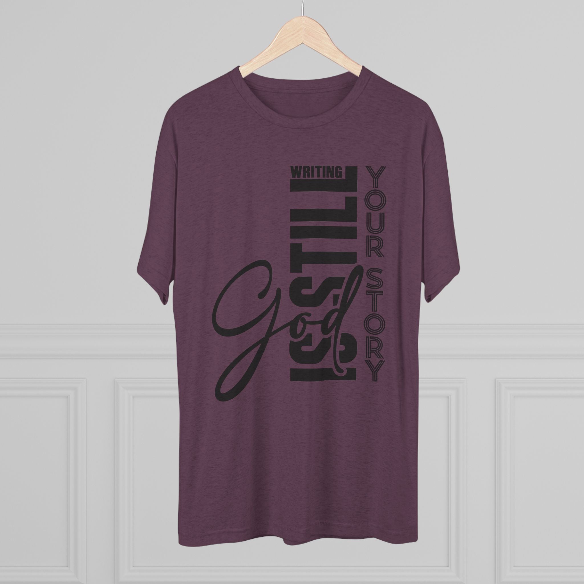 Inspirational Tee - God is still writing your story