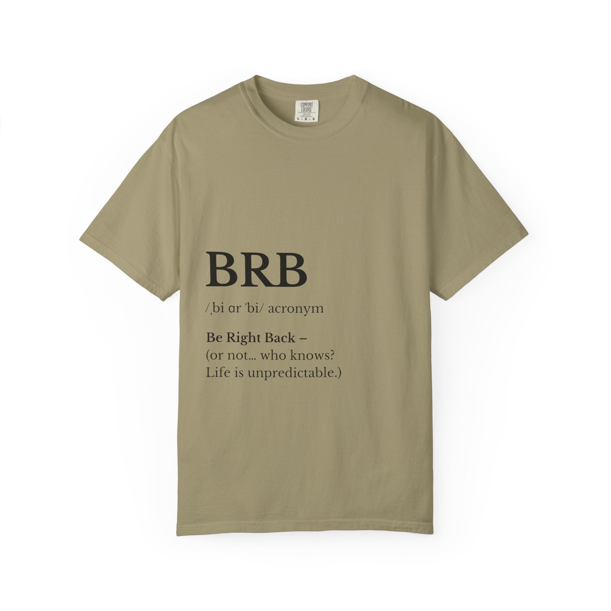 Unisex Garment-Dyed T-shirt with BRB Definition