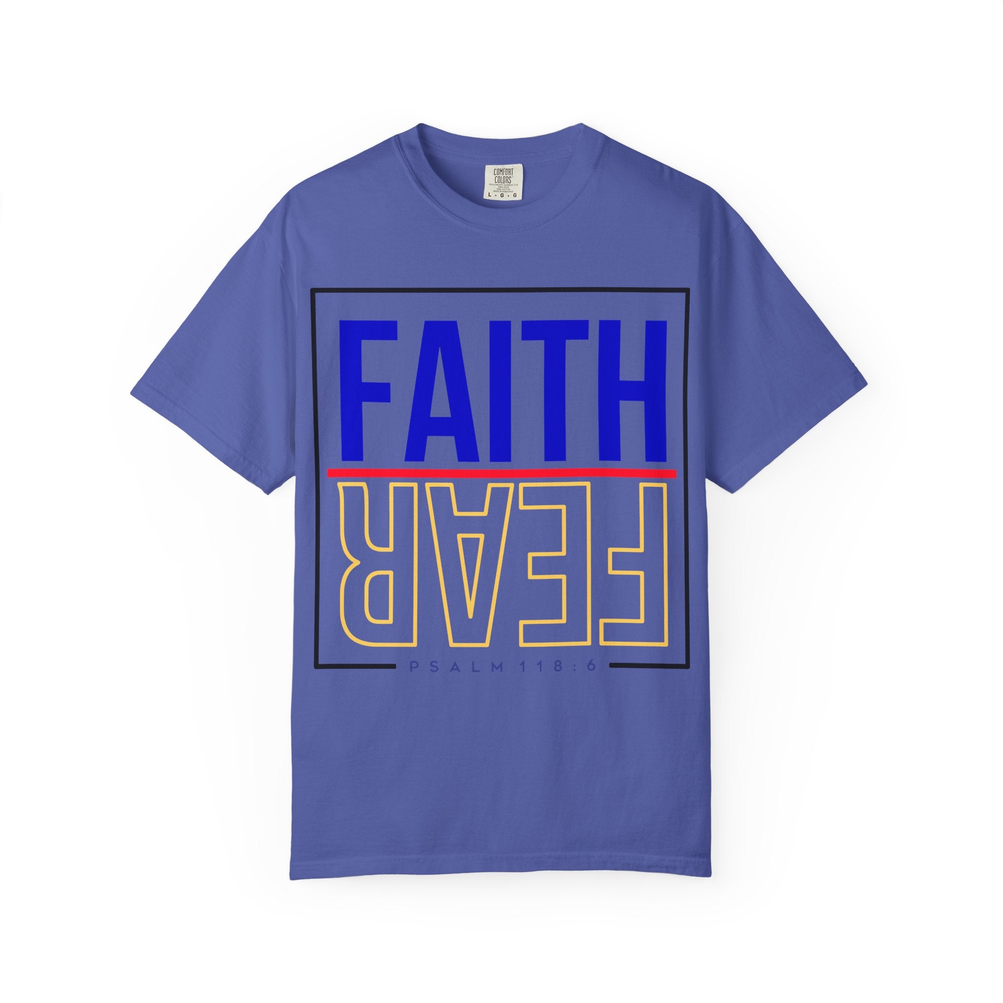 Unisex Faith & Fear T-Shirt, Inspirational Tee, Positive Message, Gift for Friends, Faith-Based Apparel, Casual Wear, Christian Merch