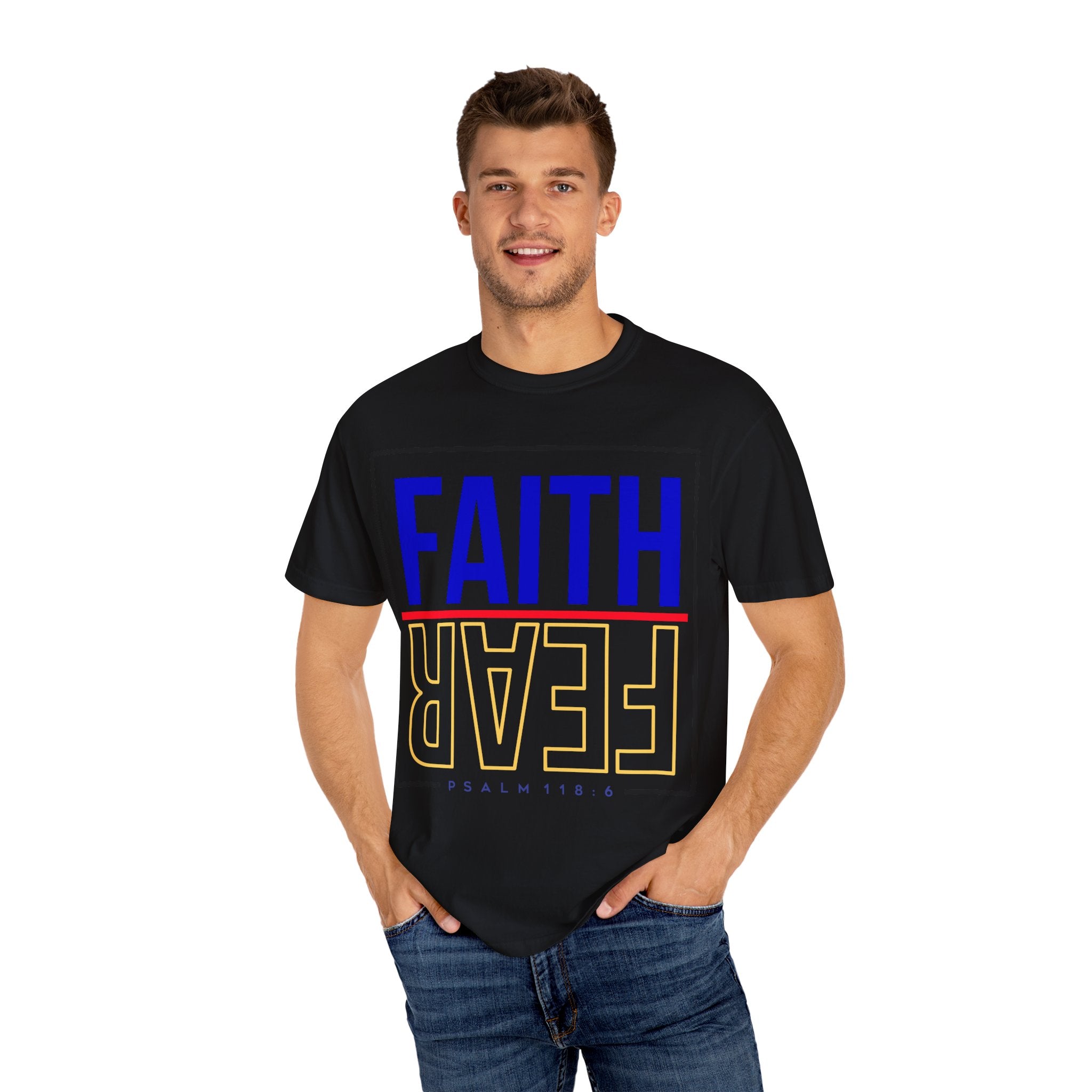 Unisex Faith & Fear T-Shirt, Inspirational Tee, Positive Message, Gift for Friends, Faith-Based Apparel, Casual Wear, Christian Merch