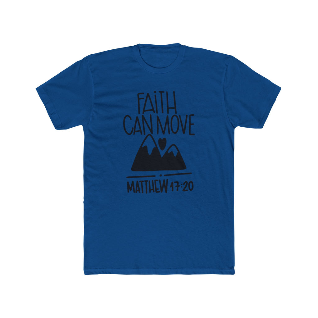 Faith Can Move Mountains T-Shirt