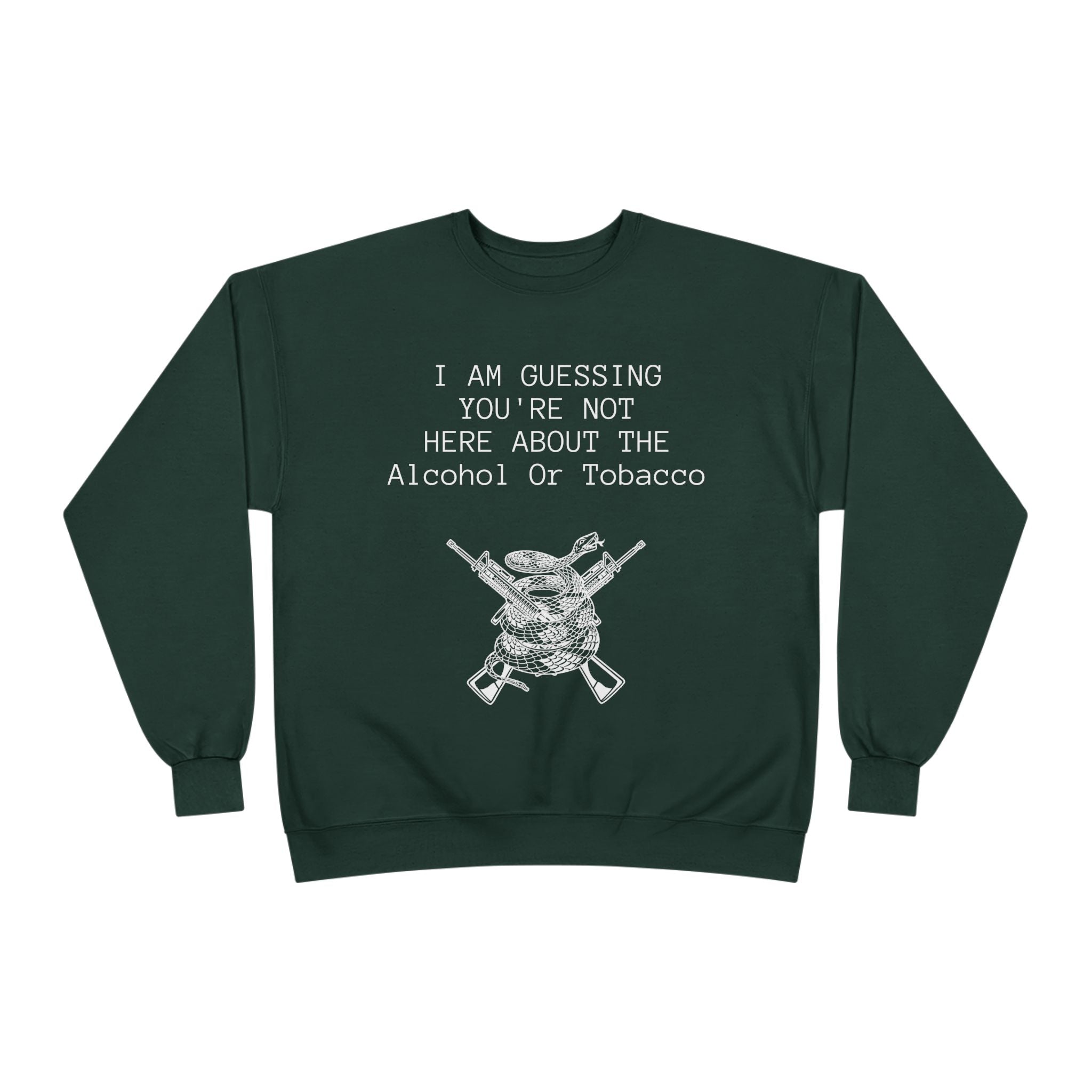Unisex EcoSmart® Crewneck Sweatshirt - Alcohol or Tobacco Design