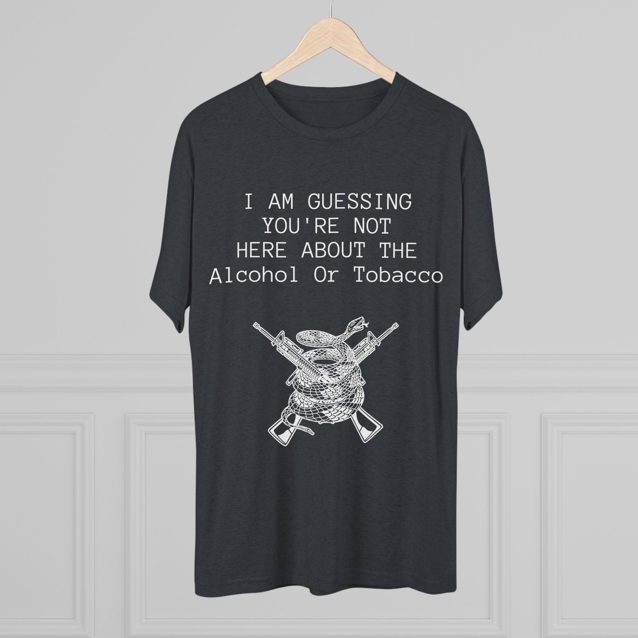 Tri-Blend Crew Tee - Alcohol or Tobacco Design