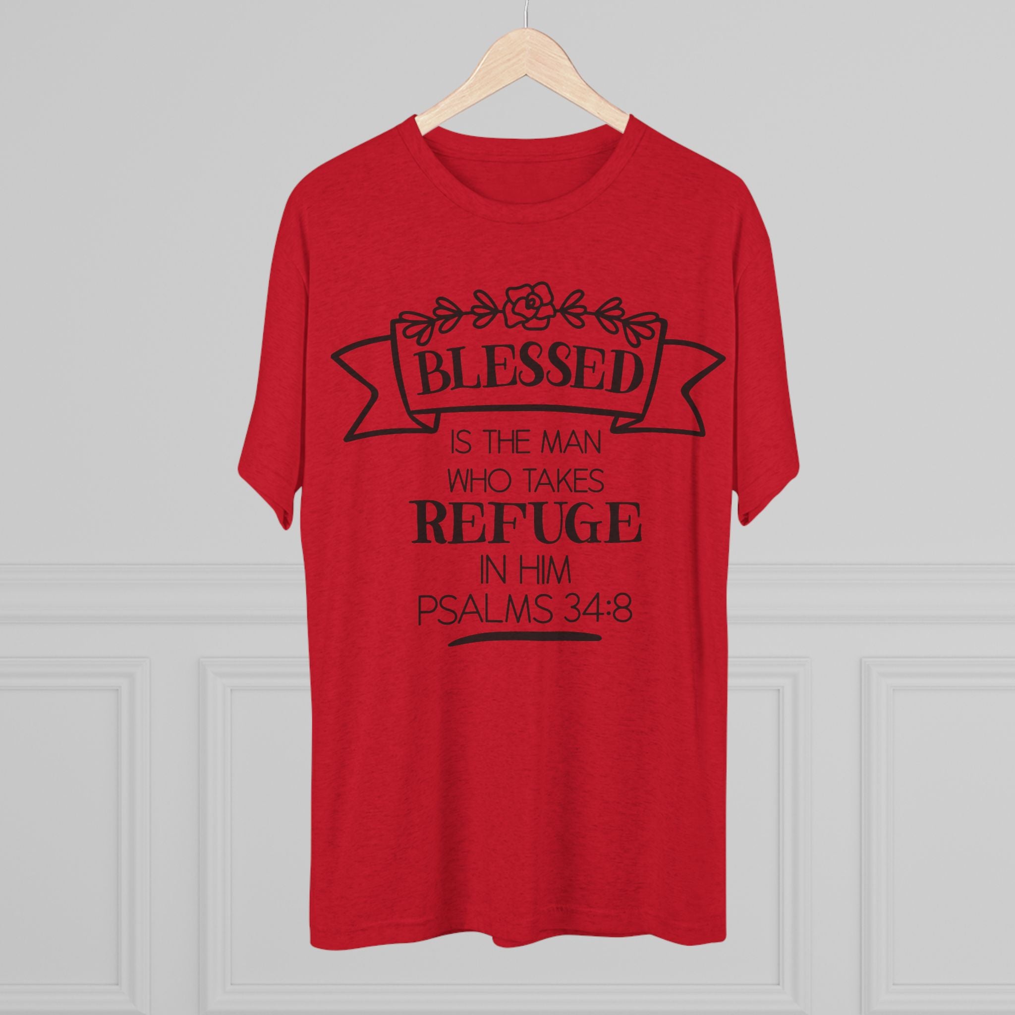 Christian Tee - Blessed is the man who takes refuge in Him