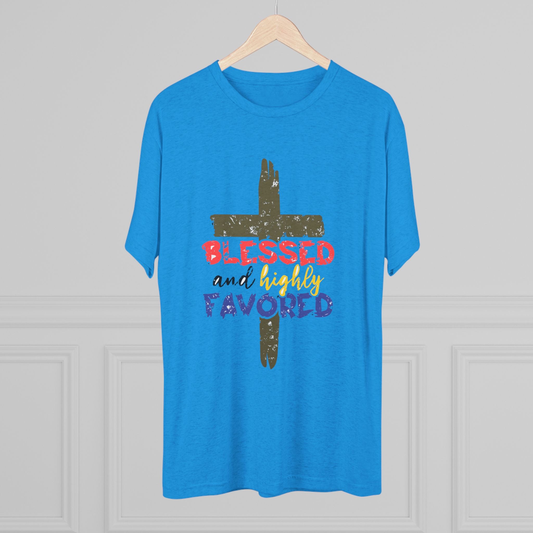 Blessed and Highly Favored Unisex Tri-Blend Crew Tee, Christian Shirt, Inspirational Apparel, Everyday Wear, Gift for Faith