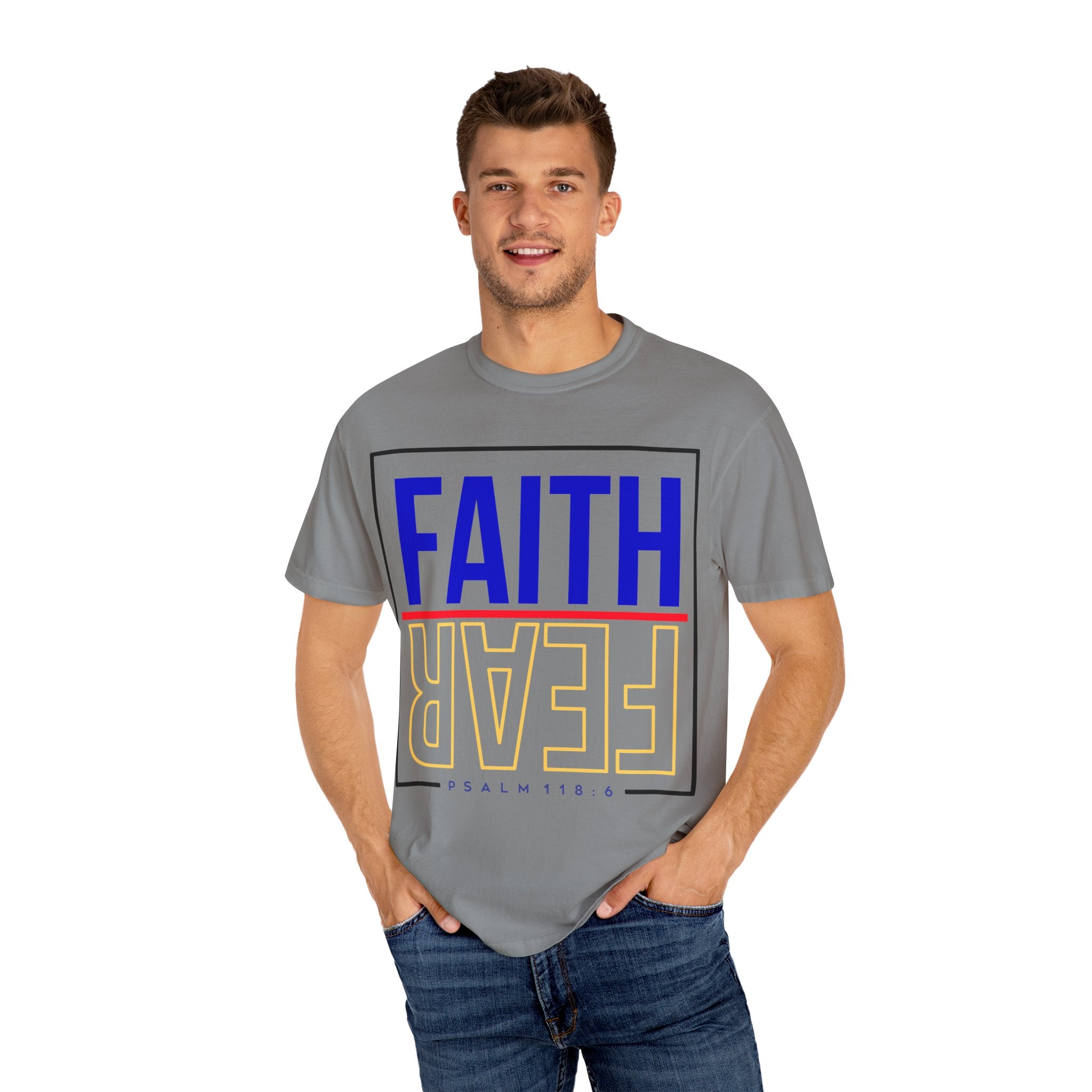Unisex Faith & Fear T-Shirt, Inspirational Tee, Positive Message, Gift for Friends, Faith-Based Apparel, Casual Wear, Christian Merch