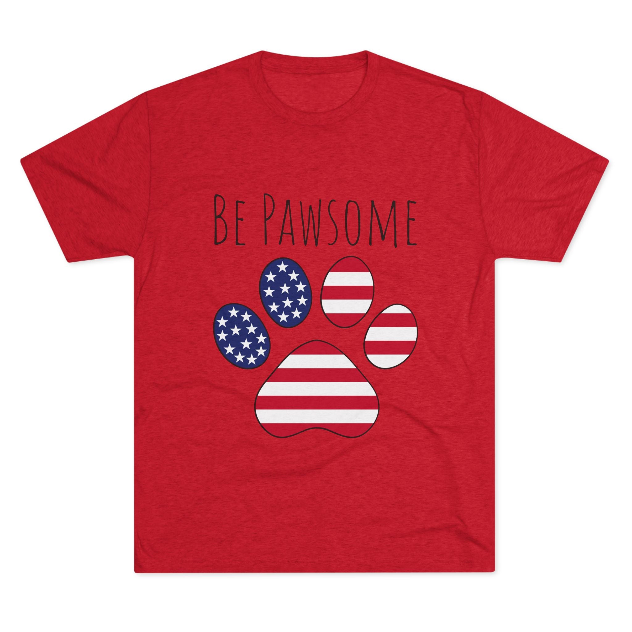 Dog Lover Tee - Be Pawsome Unisex Tri-Blend Crew Tee