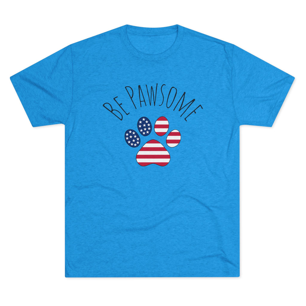 Dog Lover Tee - Be Pawsome Unisex Tri-Blend Crew Tee