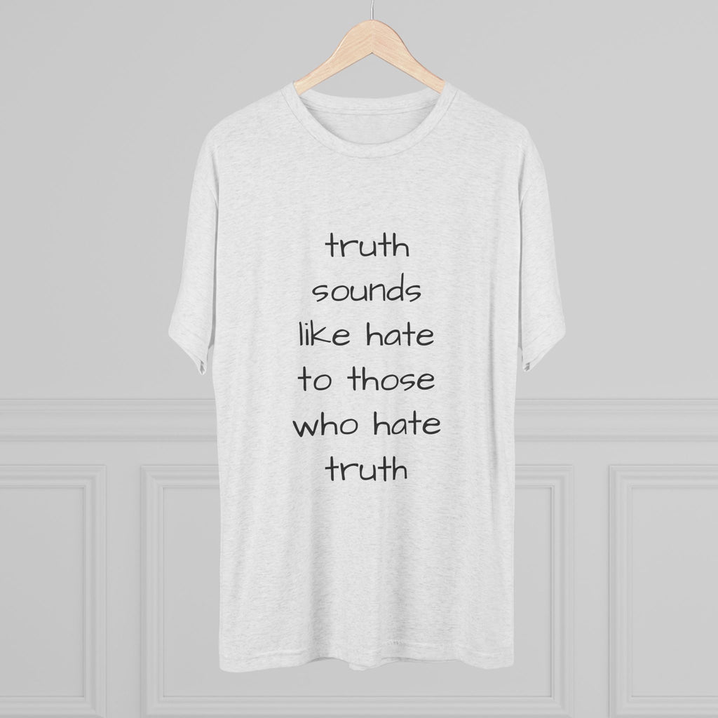 Truth Quote Unisex Tee