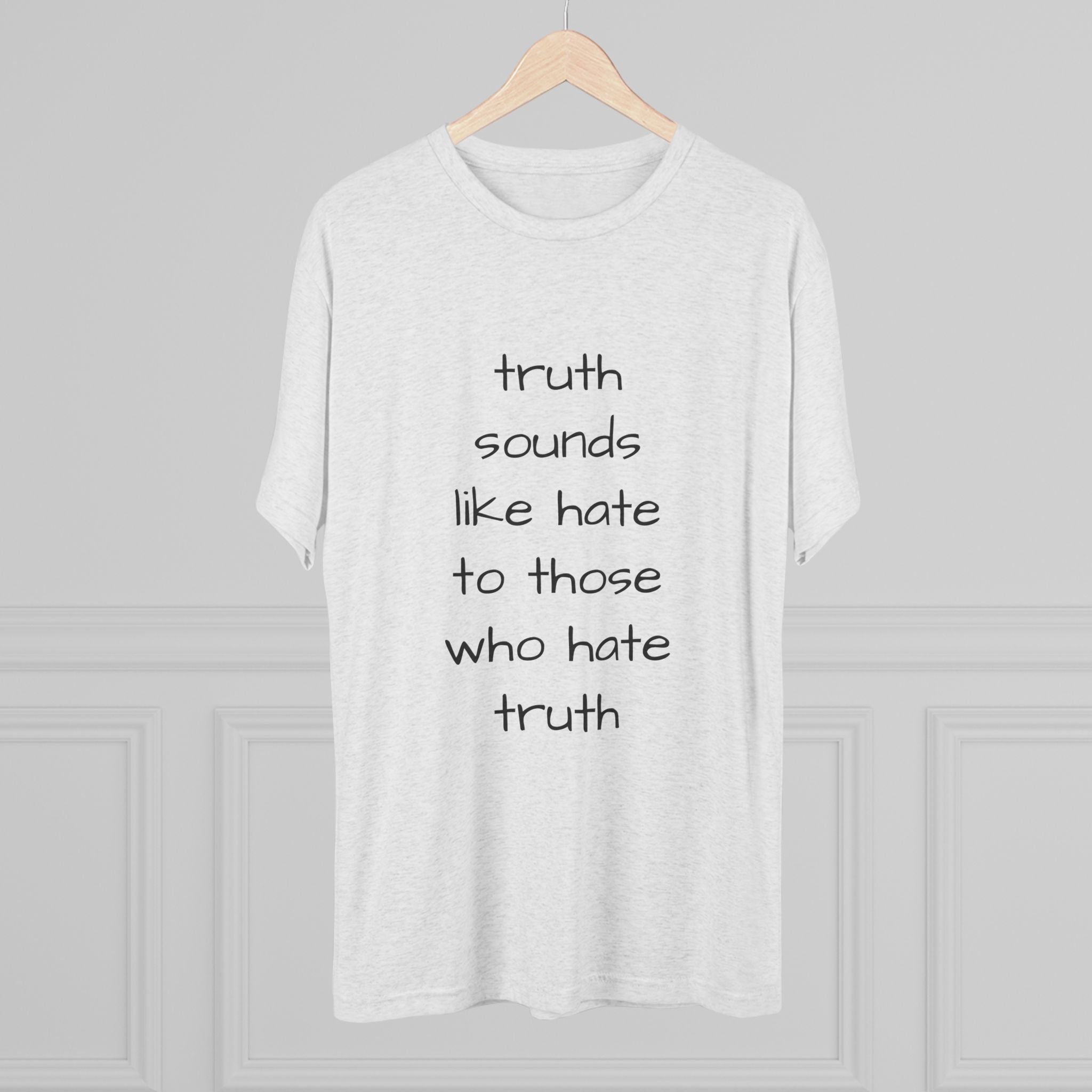 Truth Quote Unisex Tee