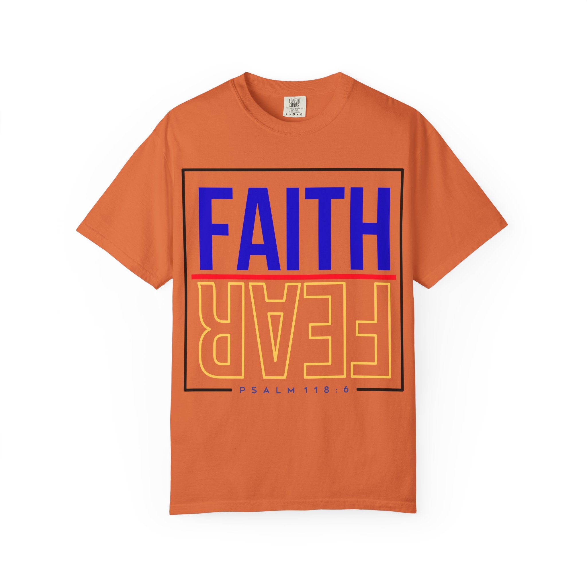 Unisex Faith & Fear T-Shirt, Inspirational Tee, Positive Message, Gift for Friends, Faith-Based Apparel, Casual Wear, Christian Merch