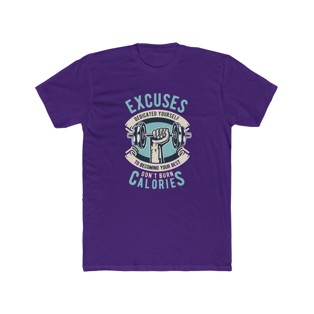 Fitness Motivation Tee, Unisex Crew Neck T-Shirt, Gym Shirt, Workout Top, Excuses Don't Burn Calories Shirt, Exercise Apparel