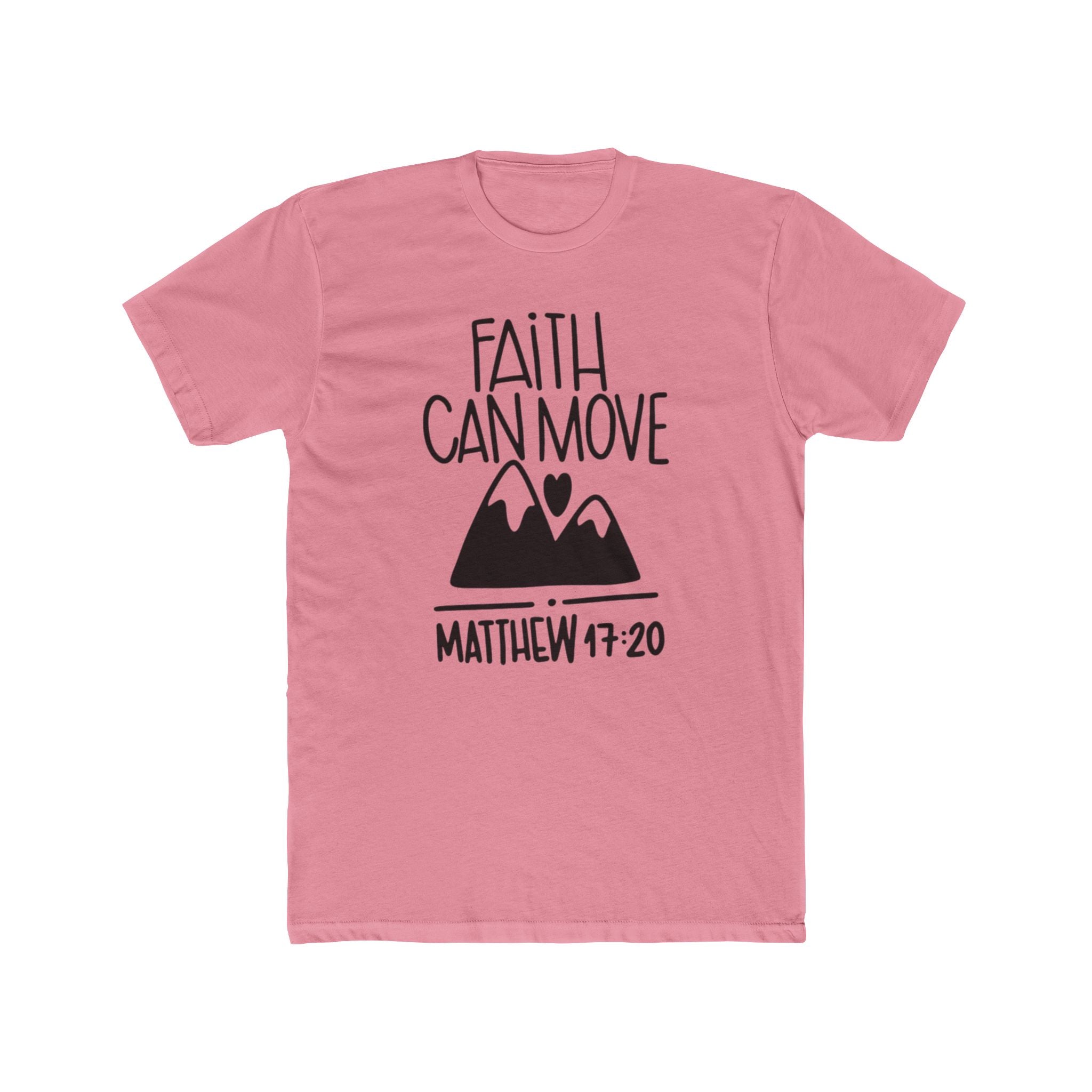 Faith Can Move Mountains T-Shirt