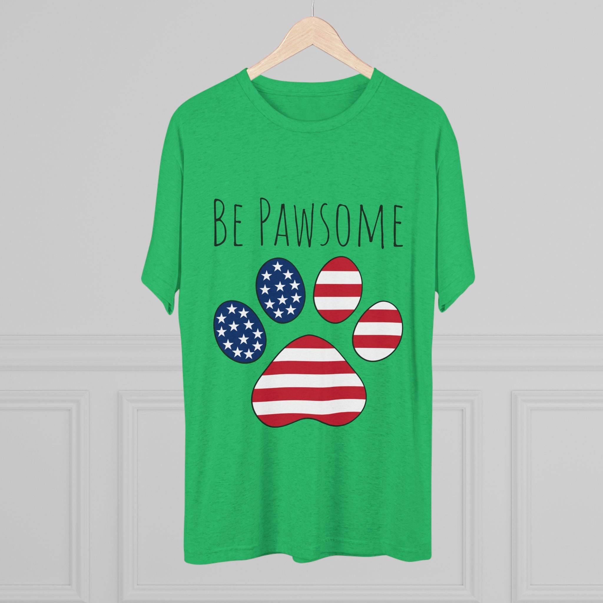 Dog Lover Tee - Be Pawsome Unisex Tri-Blend Crew Tee