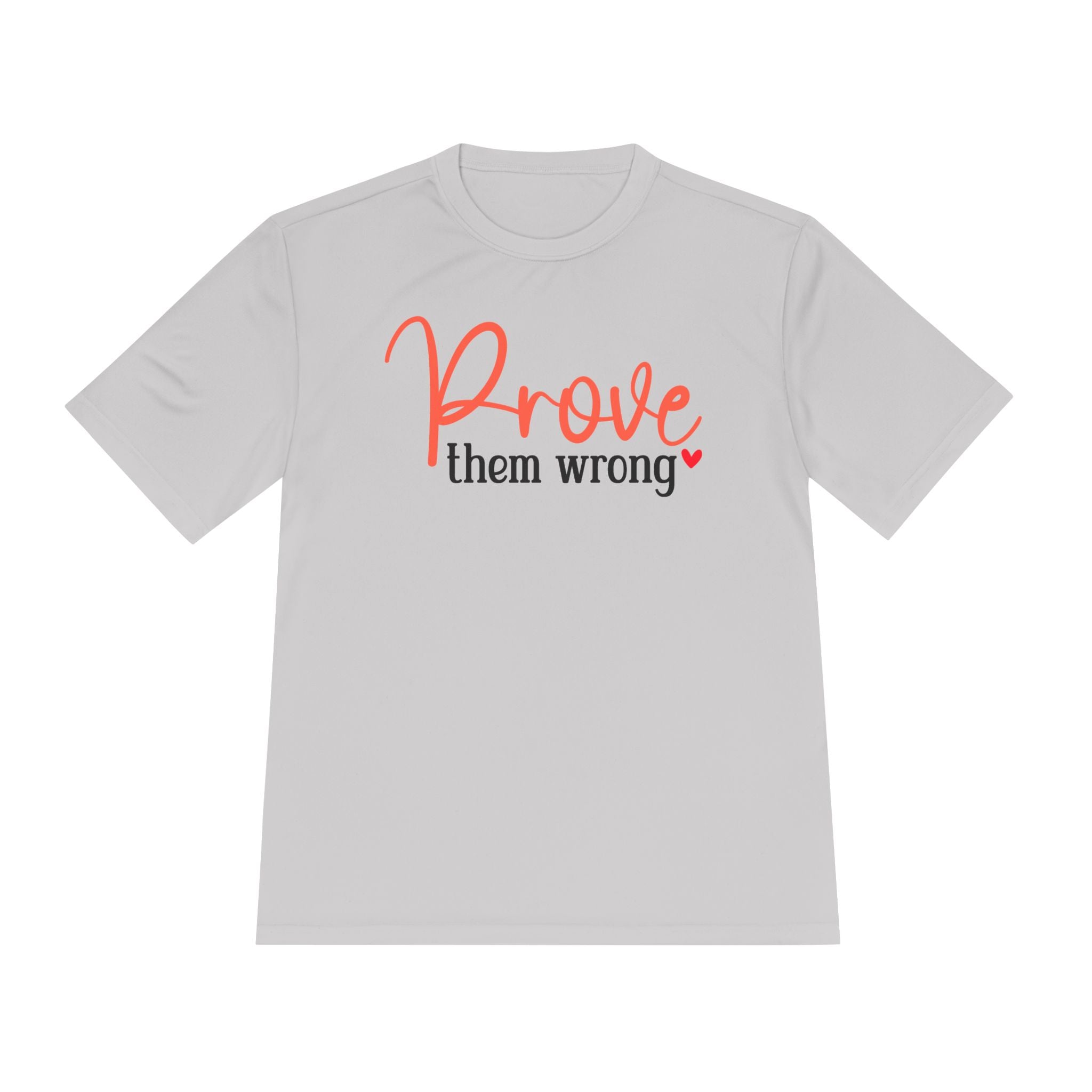 Moisture Wicking Tee - Prove them wrong, Inspirational Workout Shirt, Unisex Gym Top, Motivational Exercise T-Shirt, Fitness Apparel