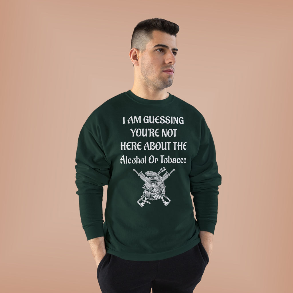 Unisex EcoSmart® Crewneck Sweatshirt - Alcohol or Tobacco Design