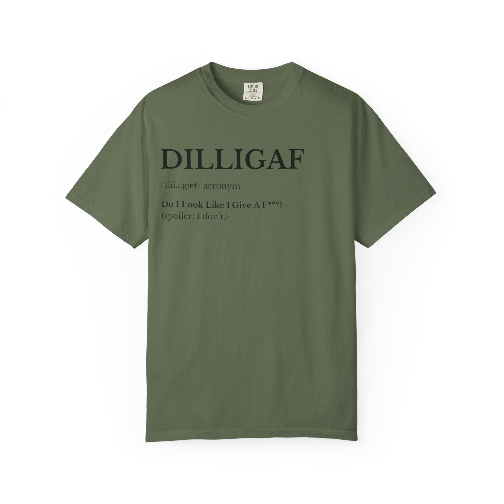 DILLIGAF Unisex Garment-Dyed T-Shirt, Casual Cool Tee, Unique Gift, Everyday Wear, Relaxed Vibe, Humor Shirt