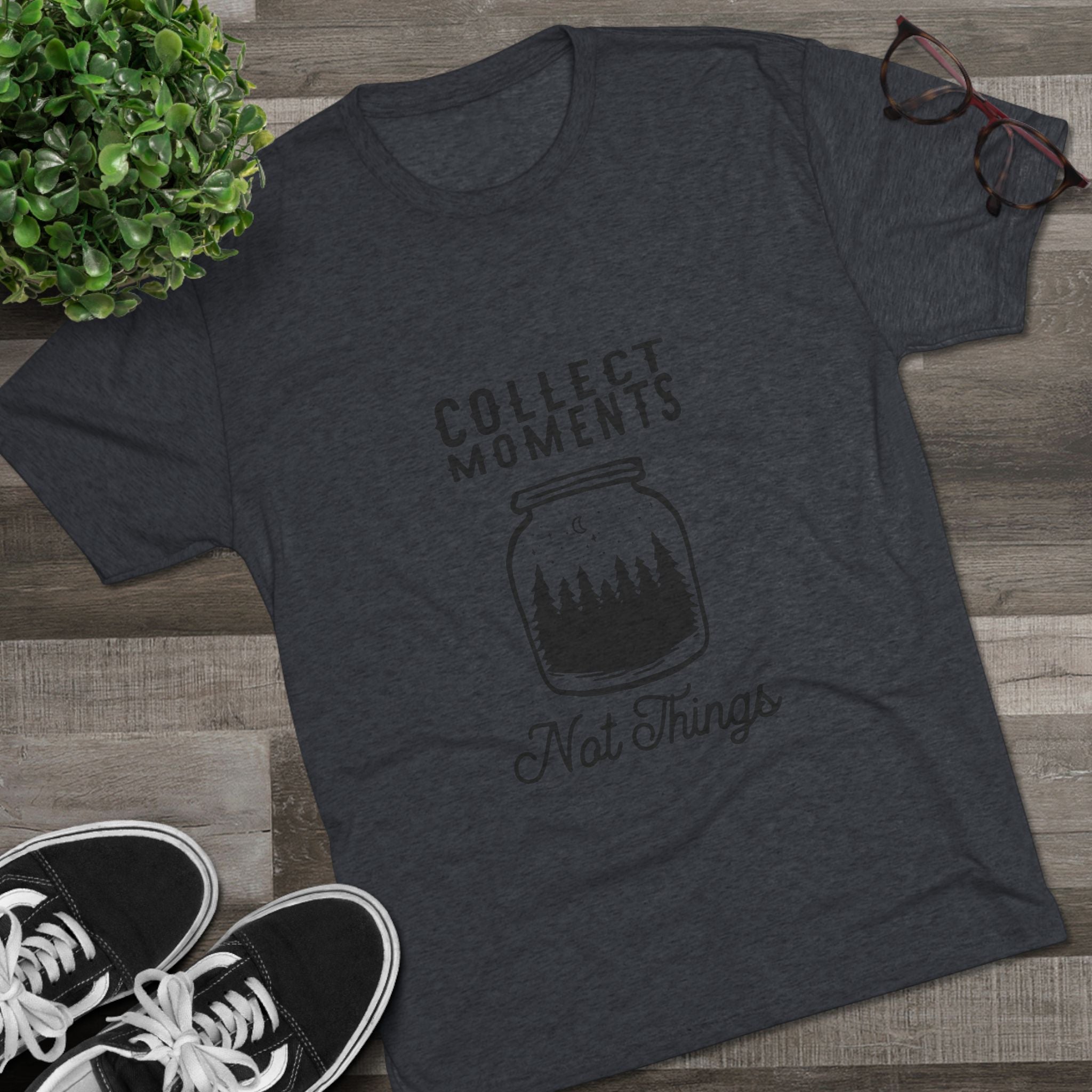 Tri-Blend Tee - Collect Moments not things Inspirational Quote