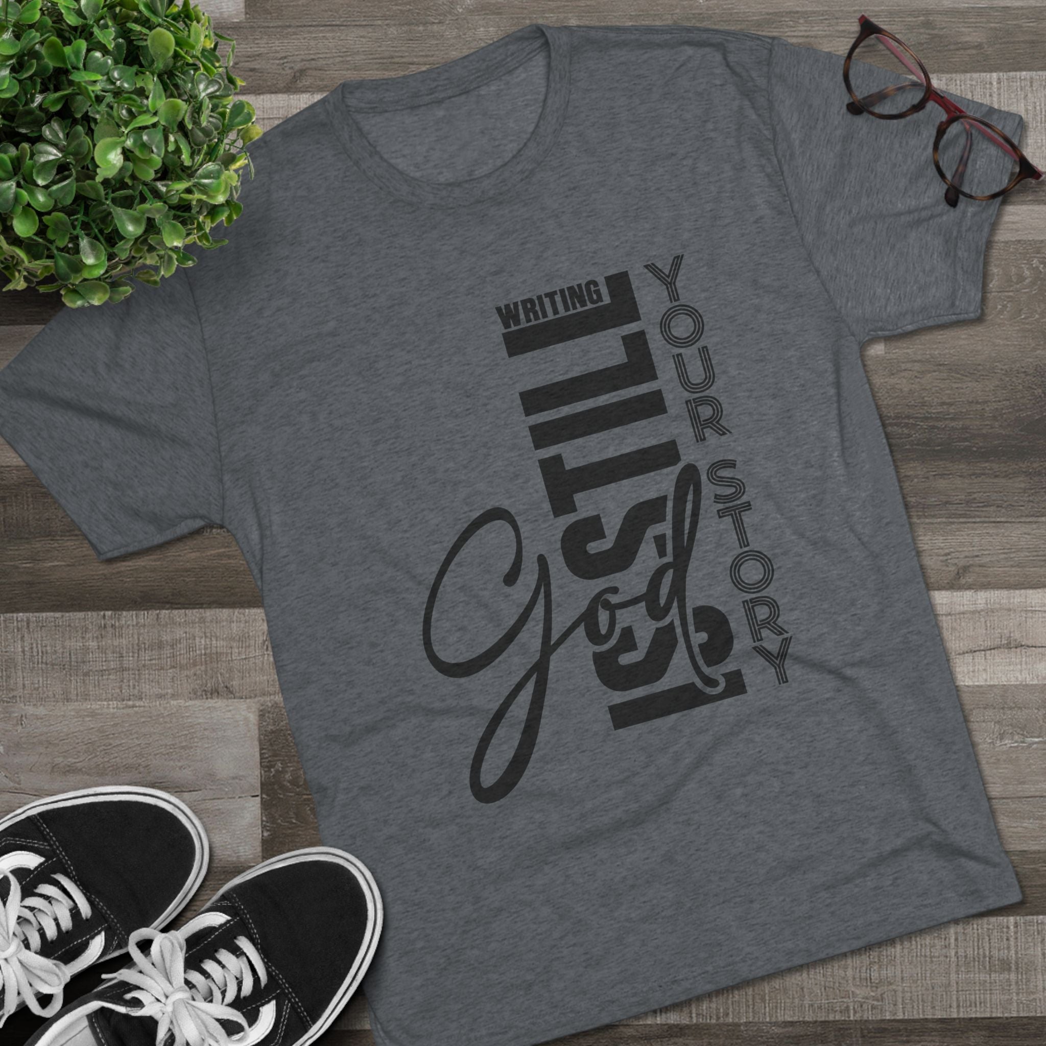 Inspirational Tee - God is still writing your story