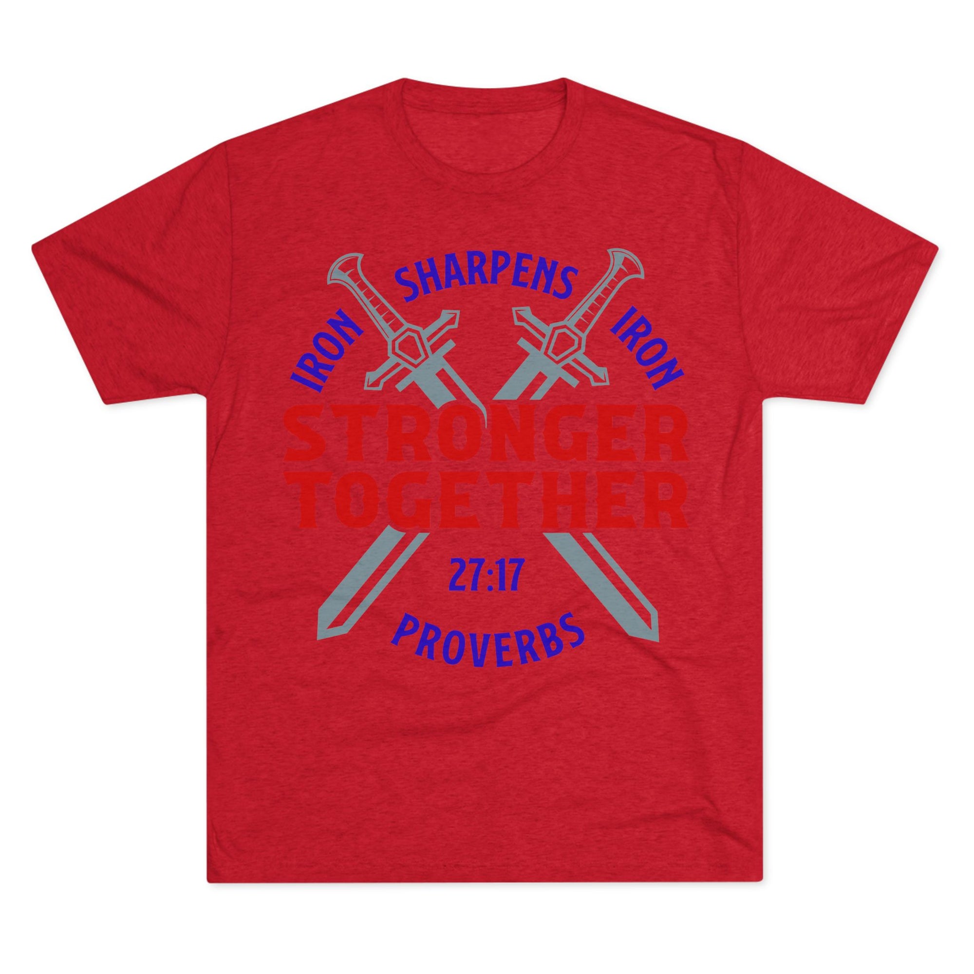 Unisex Tee - Iron Sharpens Iron Inspirational Quote Shirt