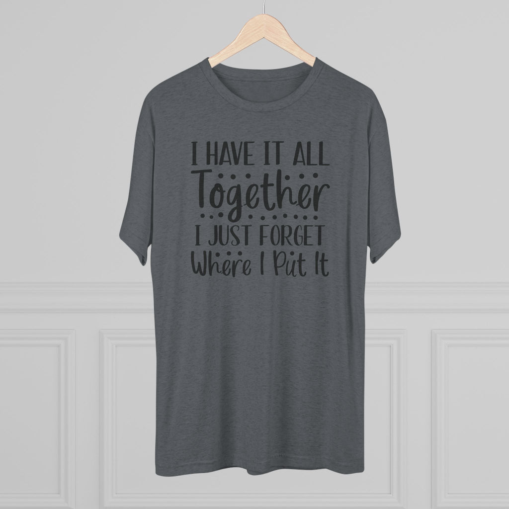 Graphic Tee - I have it all together