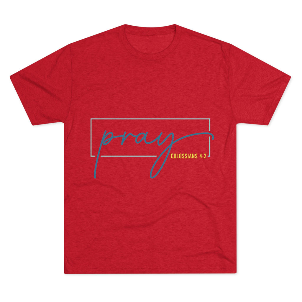 Inspirational Christian Tee - Pray Colossians 4:2, Faith T-Shirt, Religious Apparel, Motivational Gift, Unisex Crew Neck