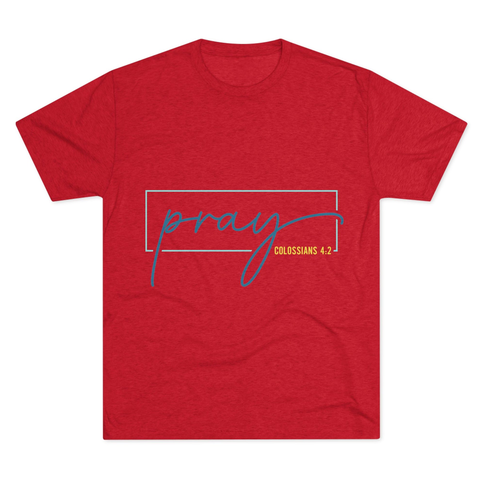 Inspirational Christian Tee - Pray Colossians 4:2, Faith T-Shirt, Religious Apparel, Motivational Gift, Unisex Crew Neck