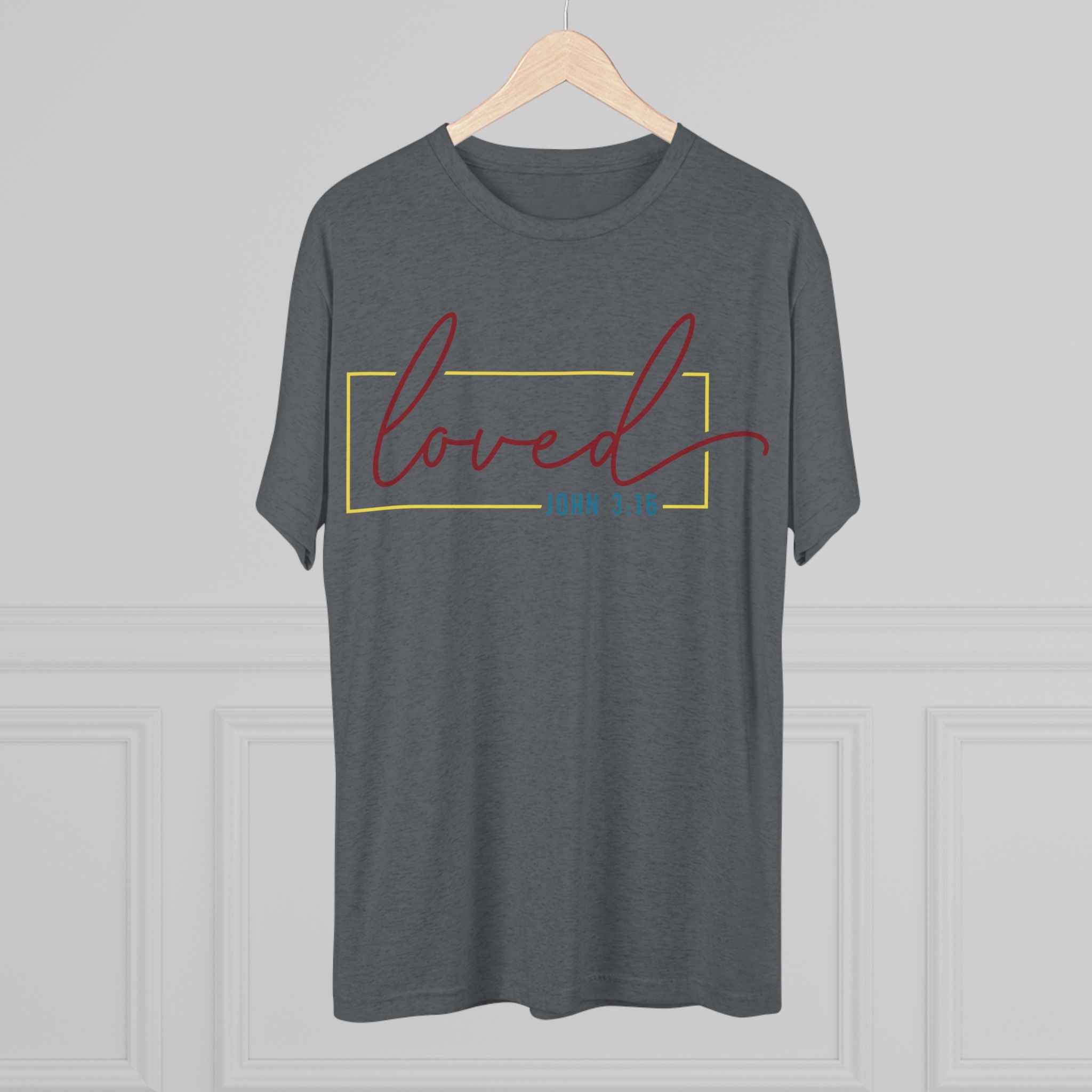 Unisex Tri-Blend Crew Tee - Loved Graphic Tee, Gift for Friends, Comfort Wear, Casual Fashion, Inspirational Apparel