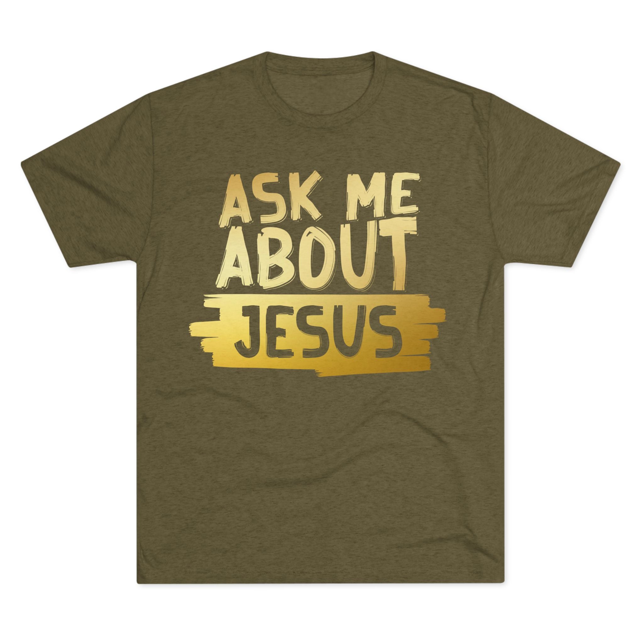 Unisex Tri-Blend Crew Tee, Faith-Inspired Gold Tee, Christian T-Shirt, Inspirational Gift, Casual Everyday Wear, Ask Me About Jesus Shirt