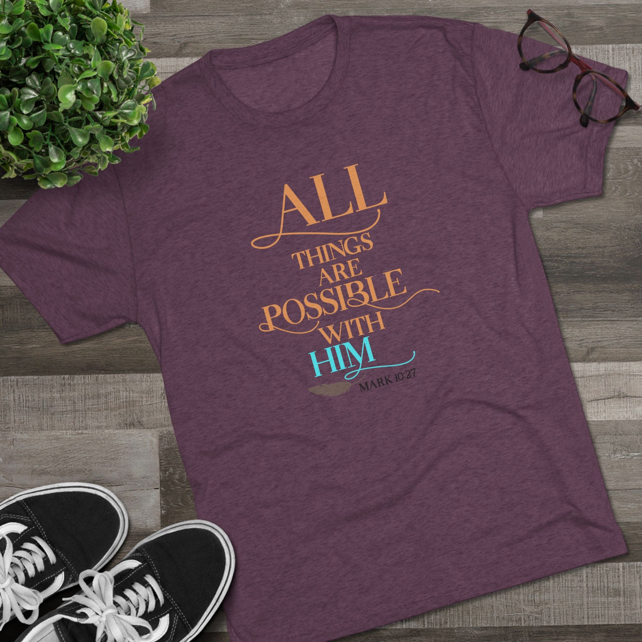 Tri-Blend Tee - All Things Are Possible