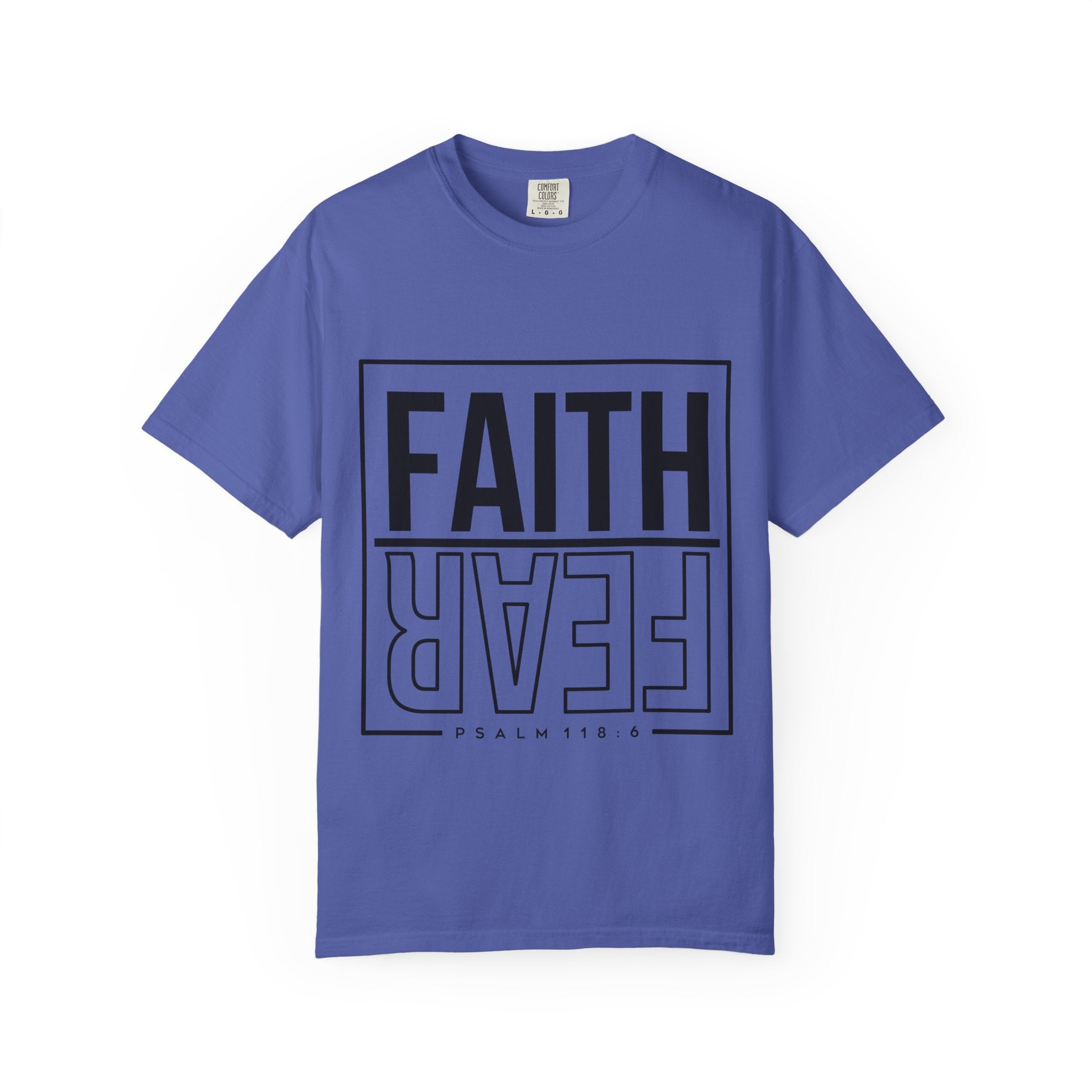 Unisex Faith & Fear T-Shirt, Inspirational Tee, Positive Message, Gift for Friends, Faith-Based Apparel, Casual Wear, Christian Merch