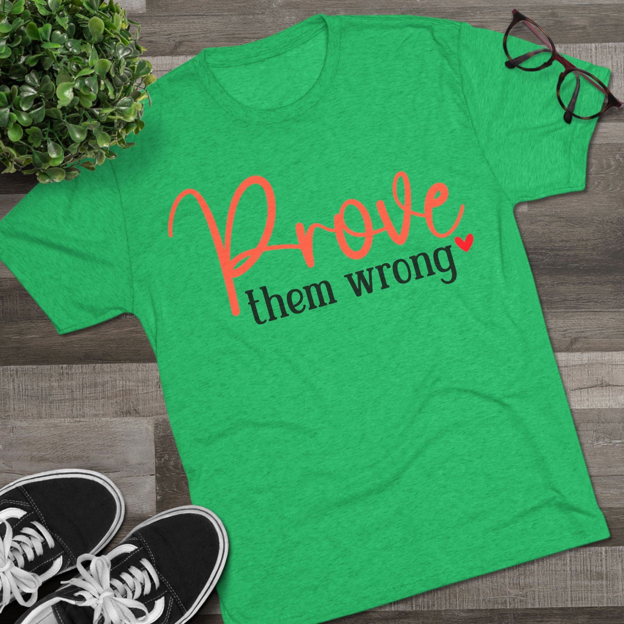 Moisture Wicking Tee - Prove them wrong, Inspirational Workout Shirt, Unisex Gym Top, Motivational Exercise T-Shirt, Fitness Apparel