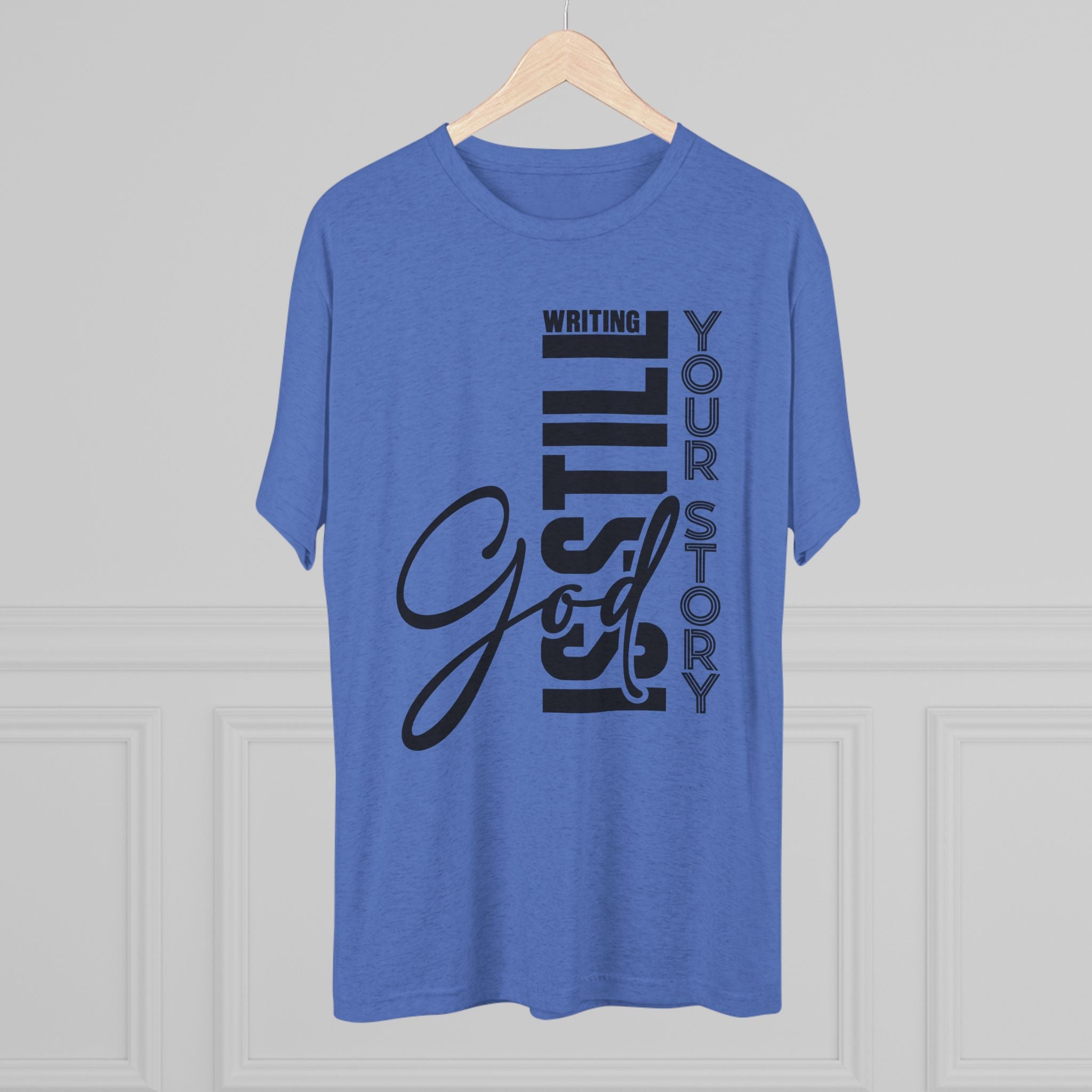 Inspirational Tee - God is still writing your story